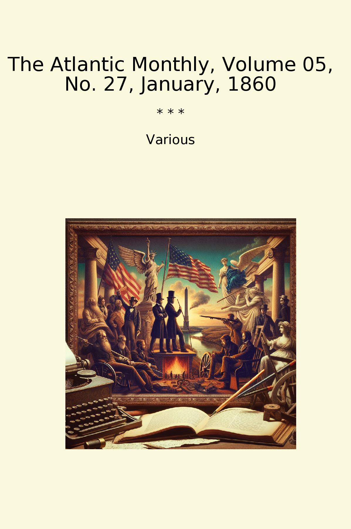 The Atlantic Monthly, Volume 05, No. 27, January, 1860