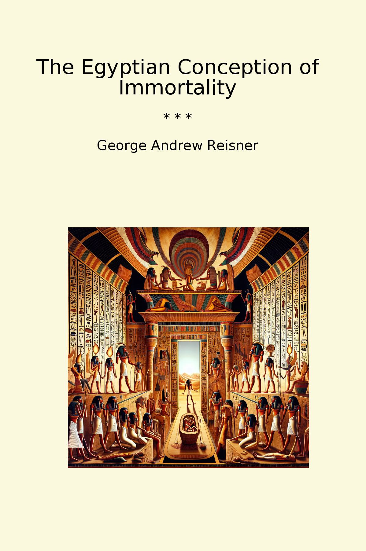 The Egyptian Conception of Immortality