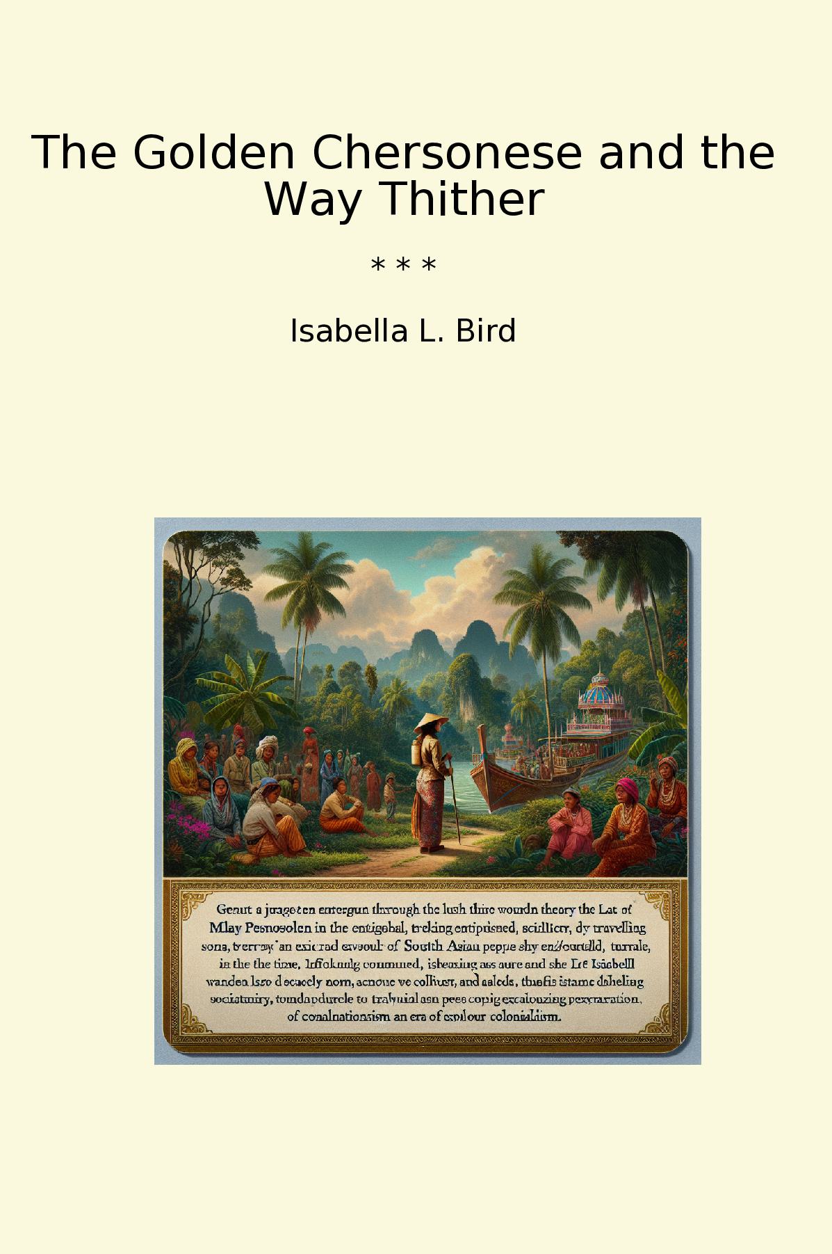 The Golden Chersonese and the Way Thither