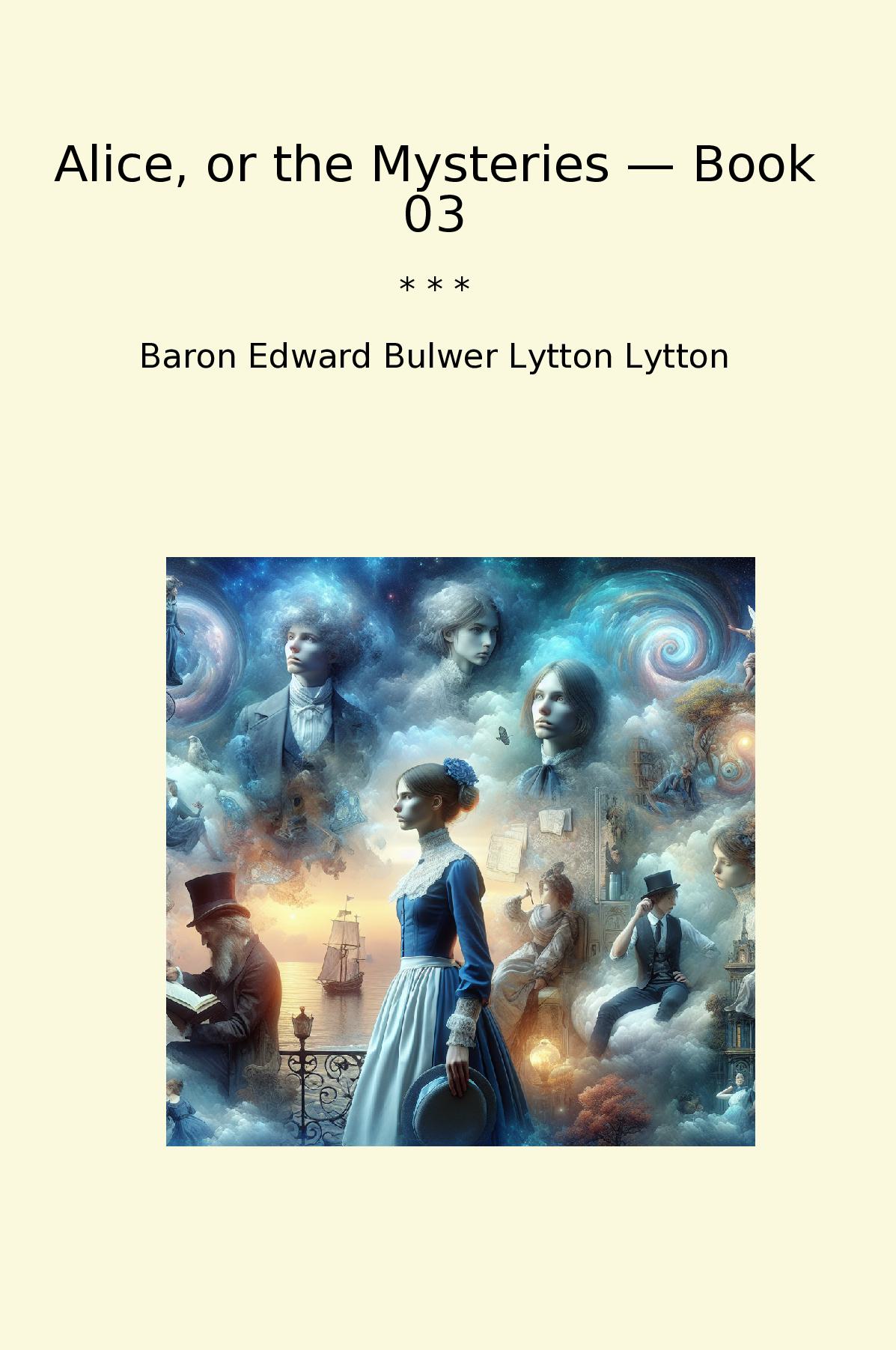 Alice, or the Mysteries — Book 03