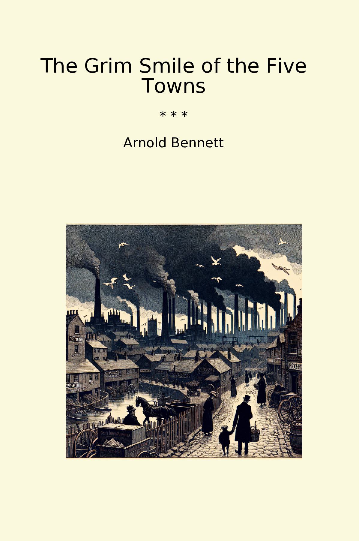 The Grim Smile of the Five Towns