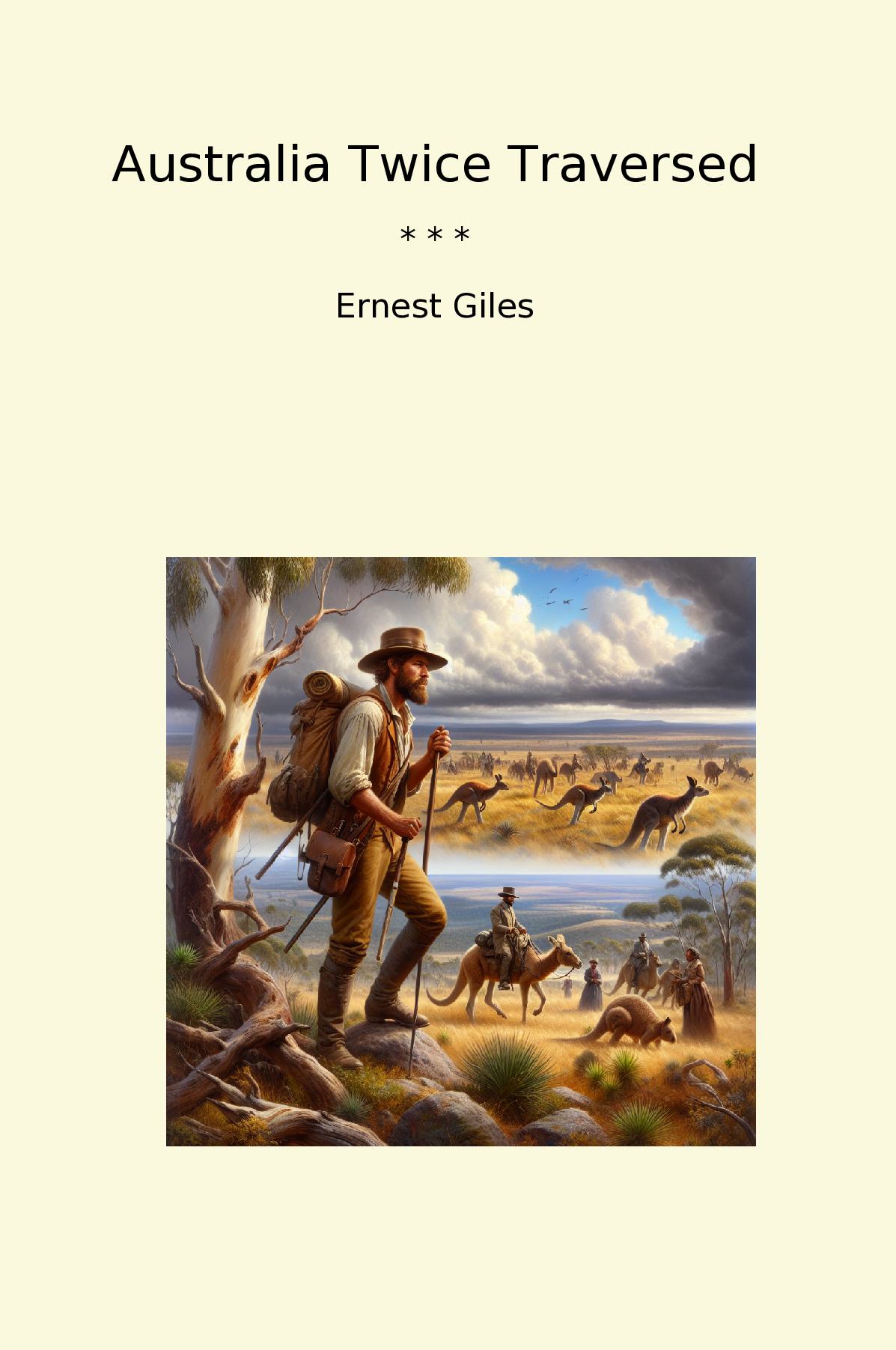 Australia Twice Traversed