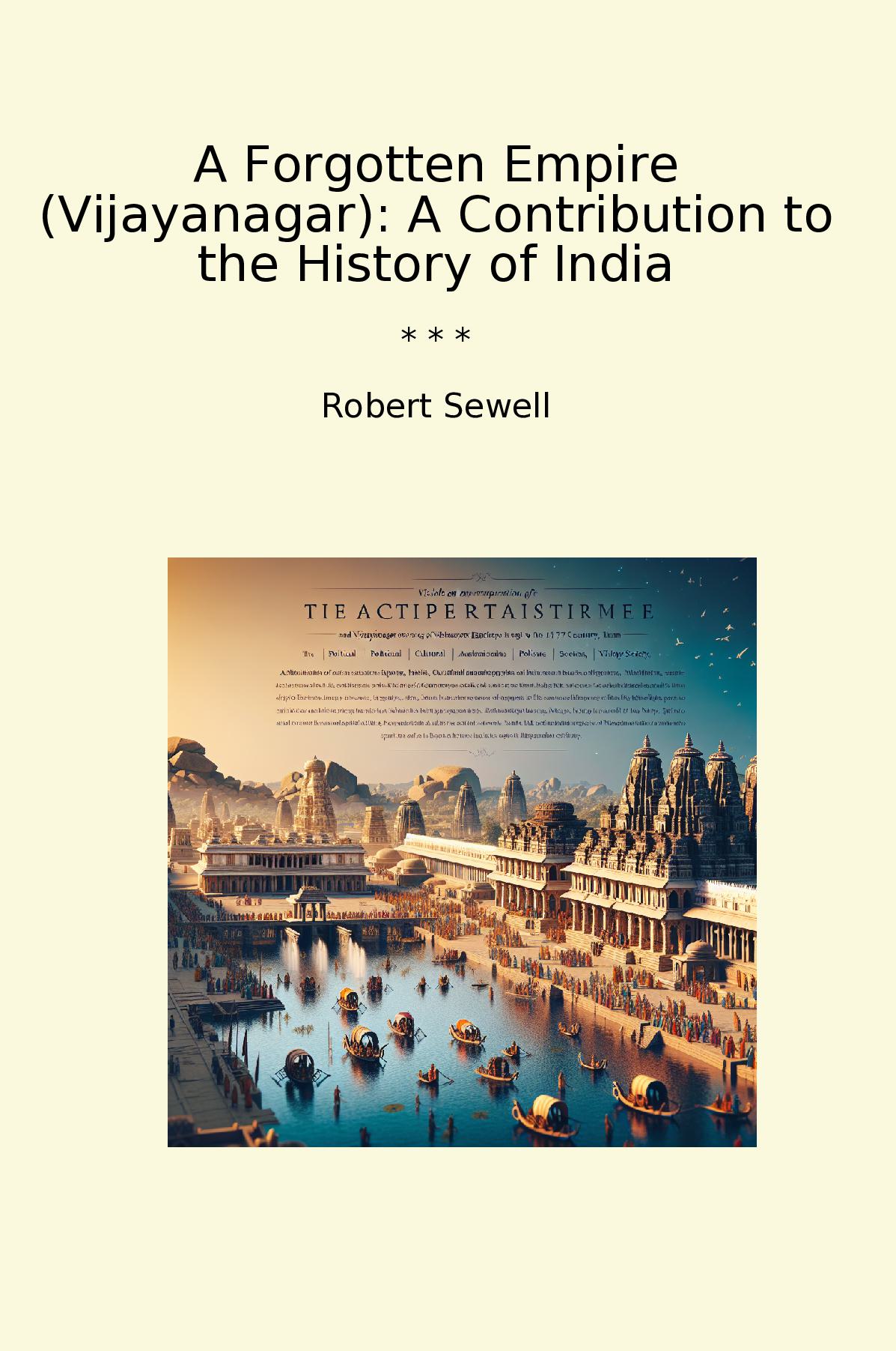 A Forgotten Empire (Vijayanagar): A Contribution to the History of India