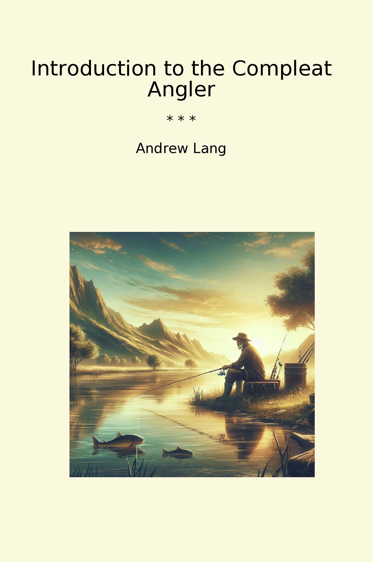 Introduction to the Compleat Angler