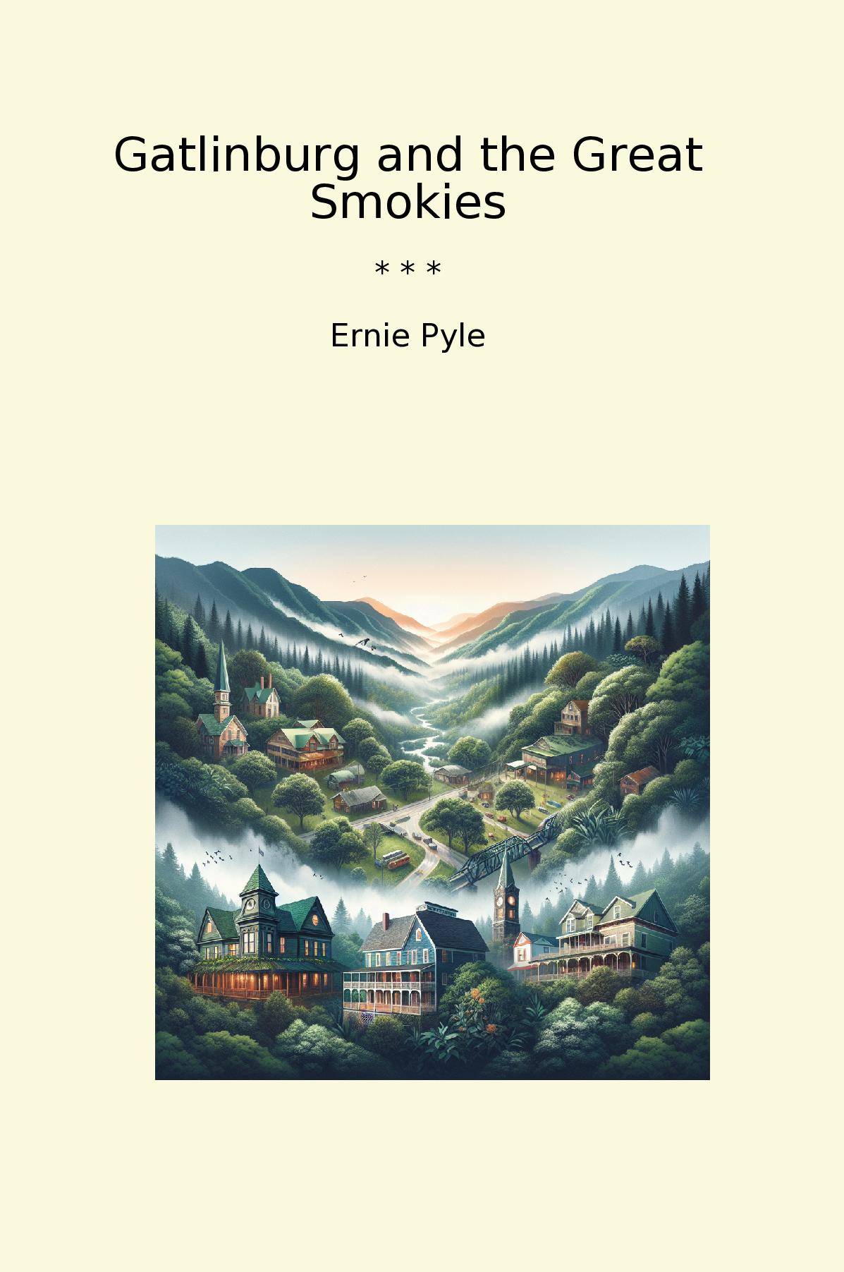 Gatlinburg and the Great Smokies