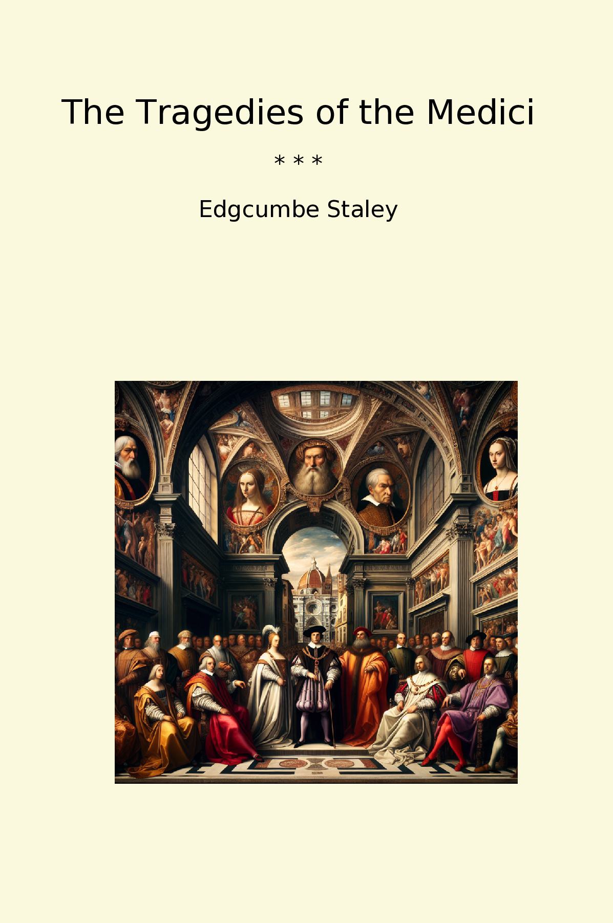 The Tragedies of the Medici