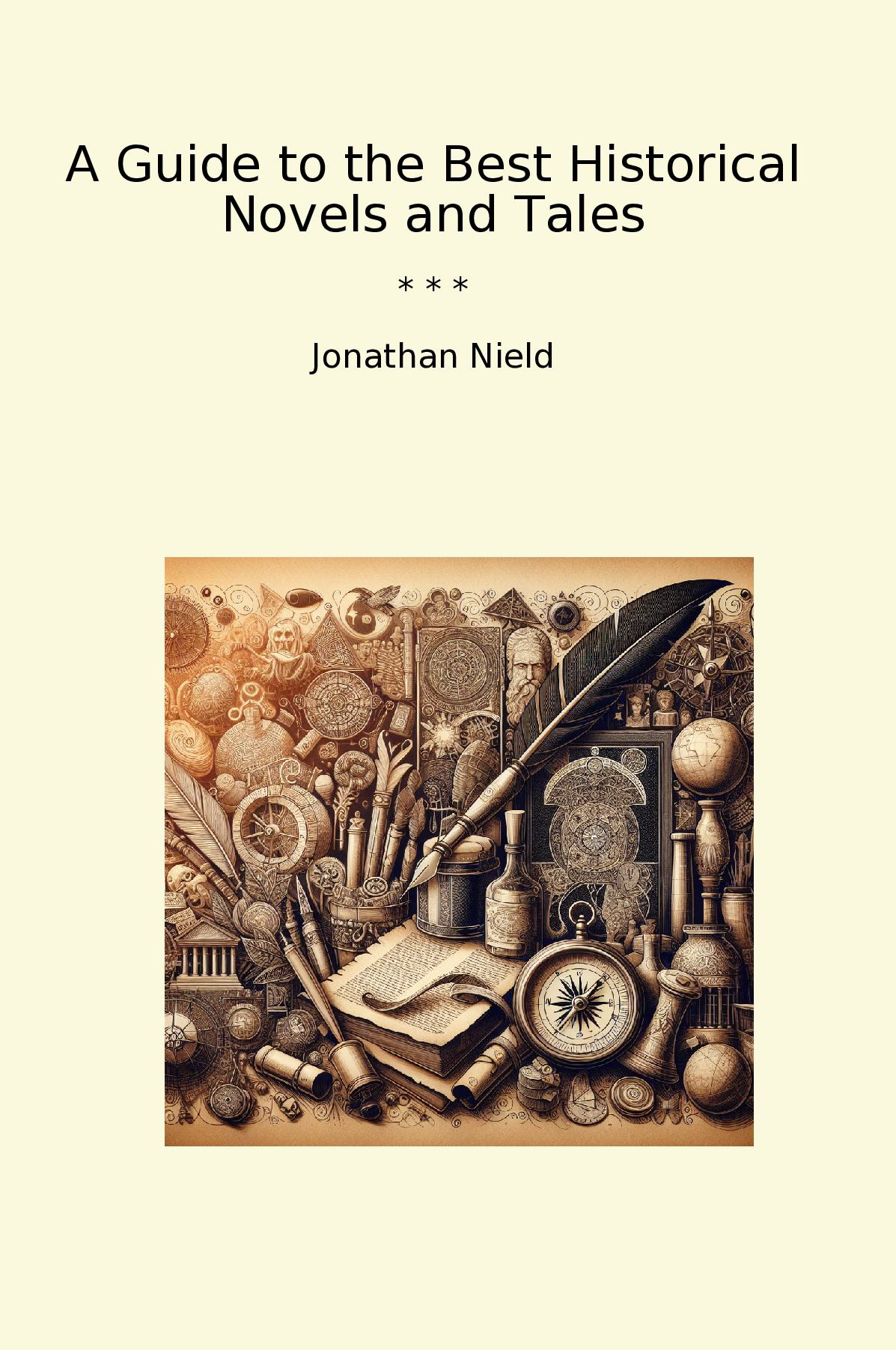 A Guide to the Best Historical Novels and Tales