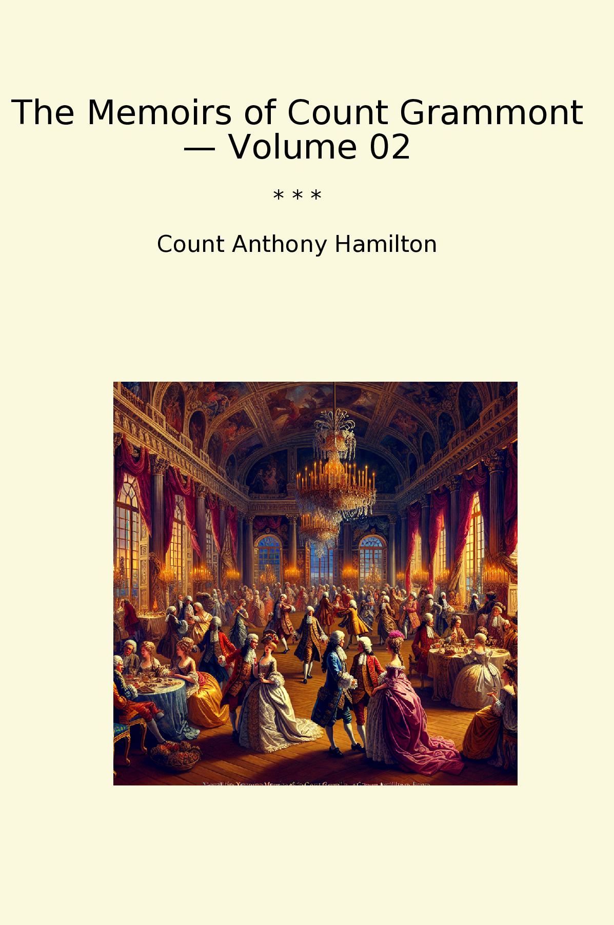 The Memoirs of Count Grammont — Volume 02