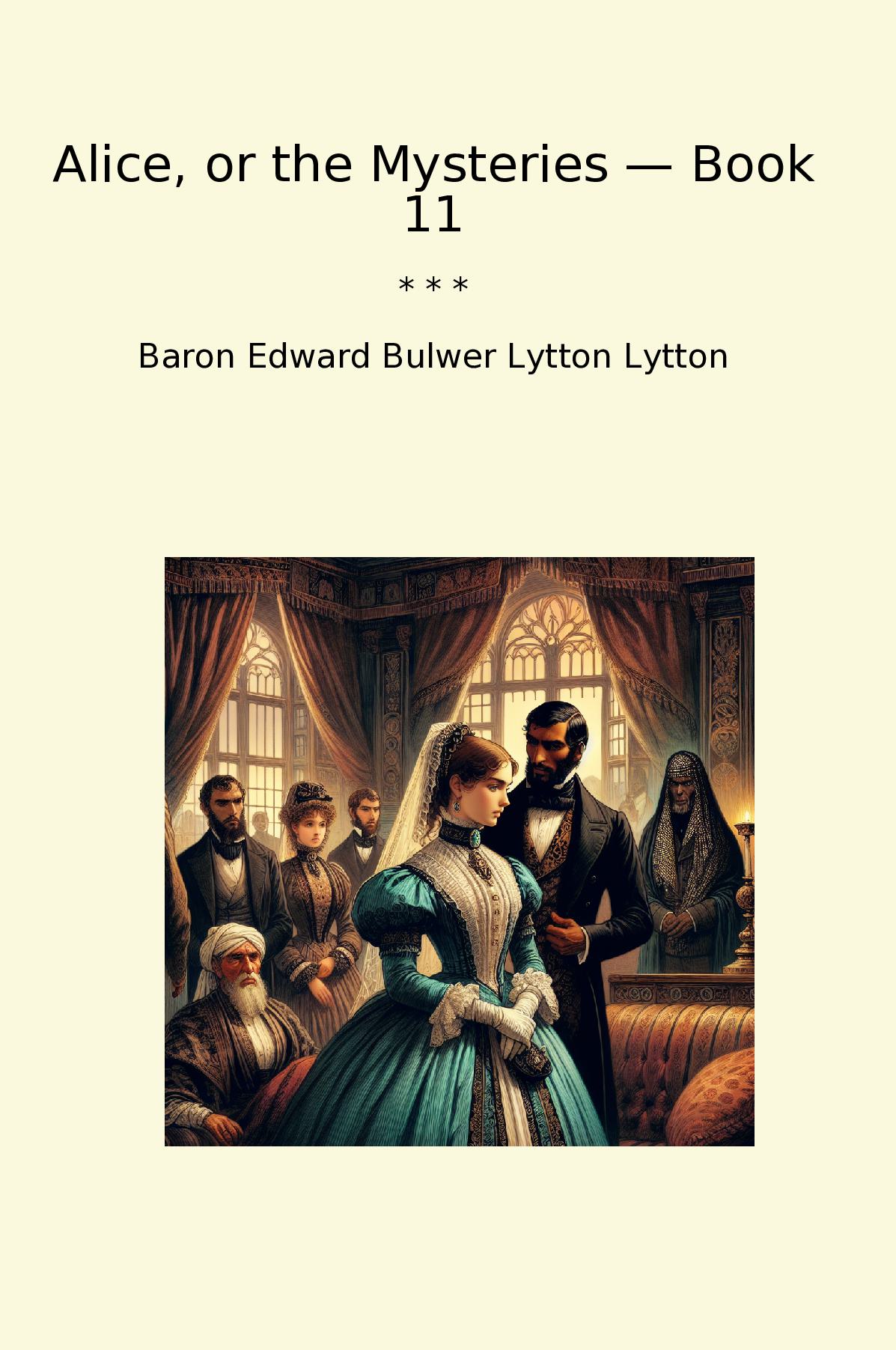 Alice, or the Mysteries — Book 11