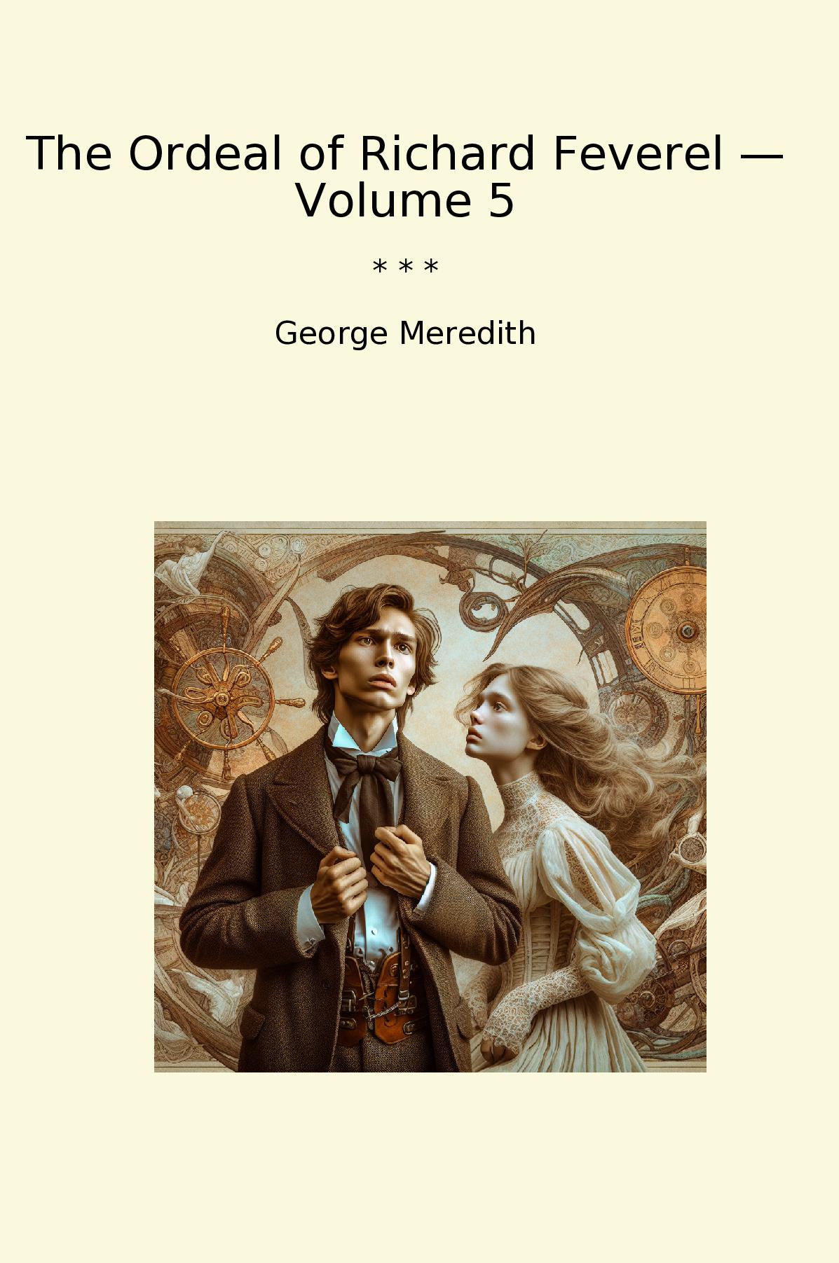 The Ordeal of Richard Feverel — Volume 5