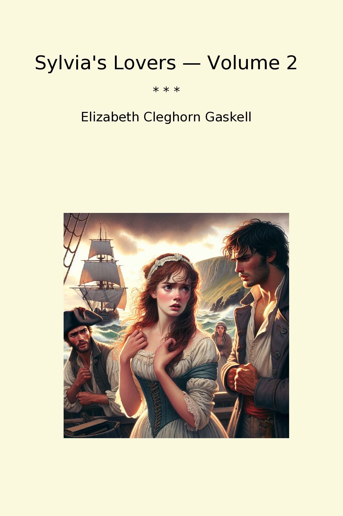 Sylvia's Lovers — Volume 2