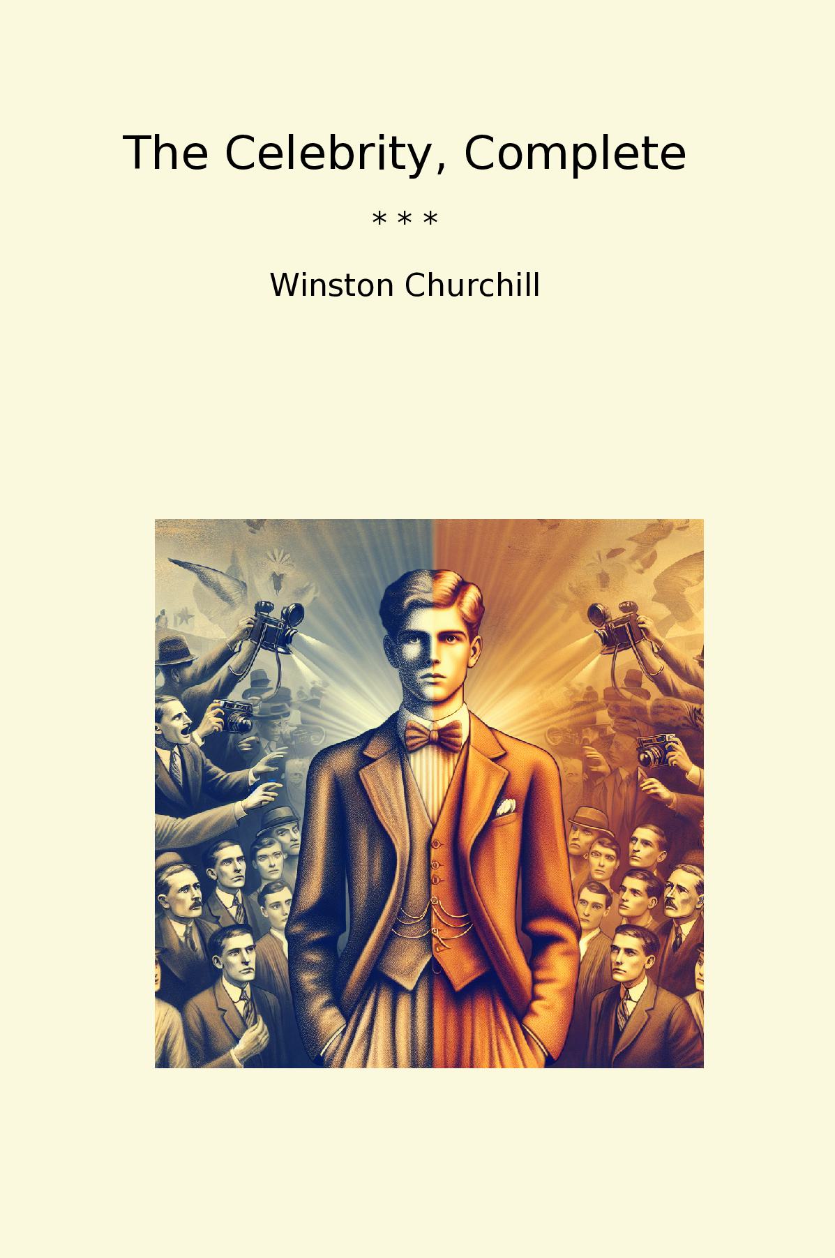 The Celebrity, Complete