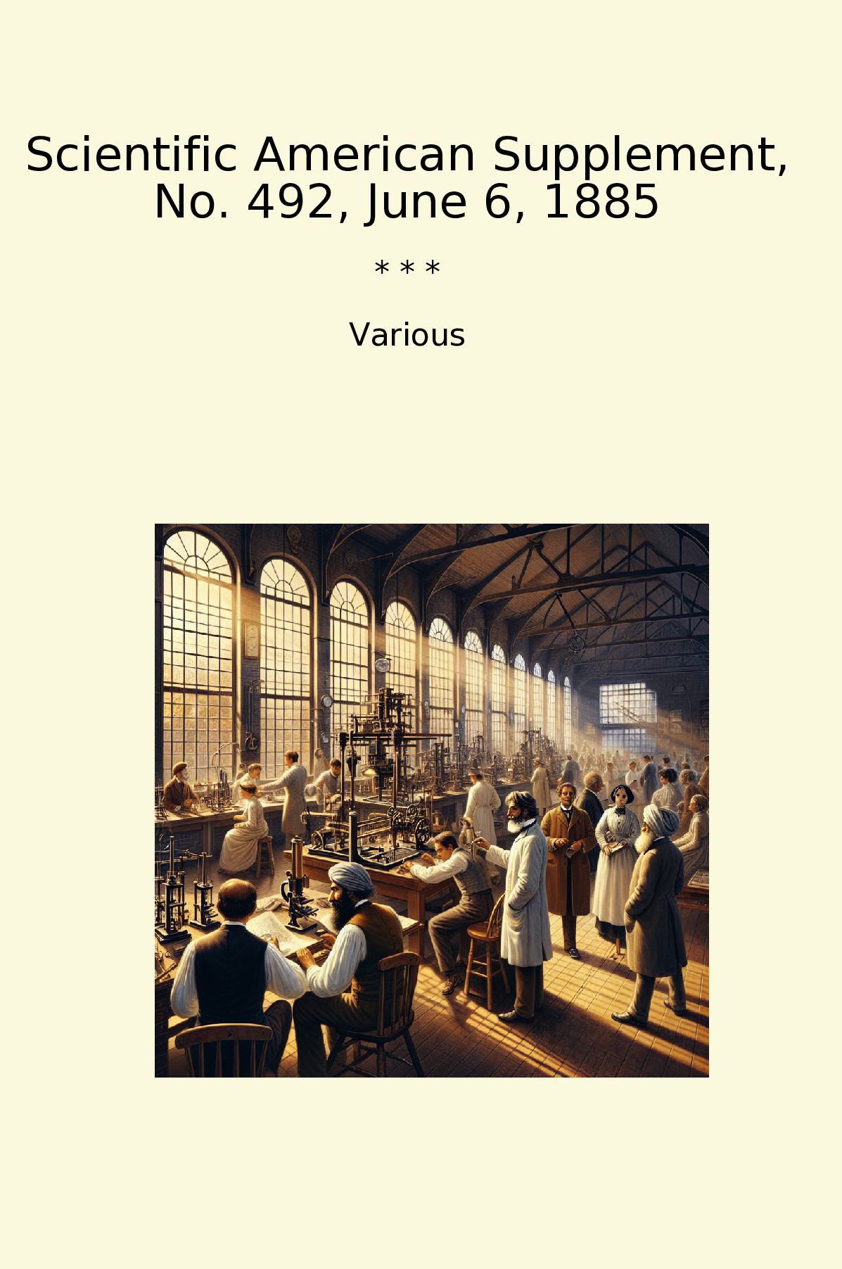 Scientific American Supplement, No. 492, June 6, 1885