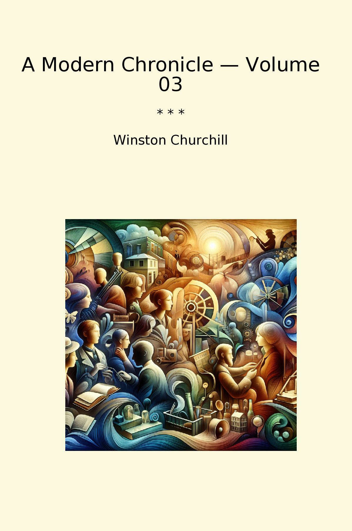 A Modern Chronicle — Volume 03