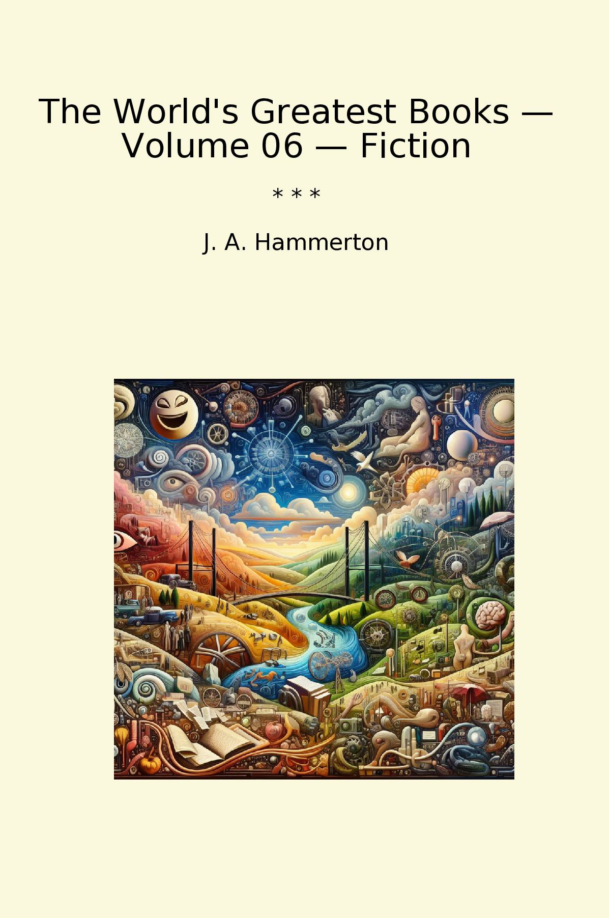 The World's Greatest Books — Volume 06 — Fiction