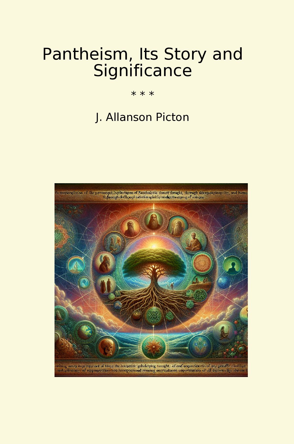 Pantheism, Its Story and Significance