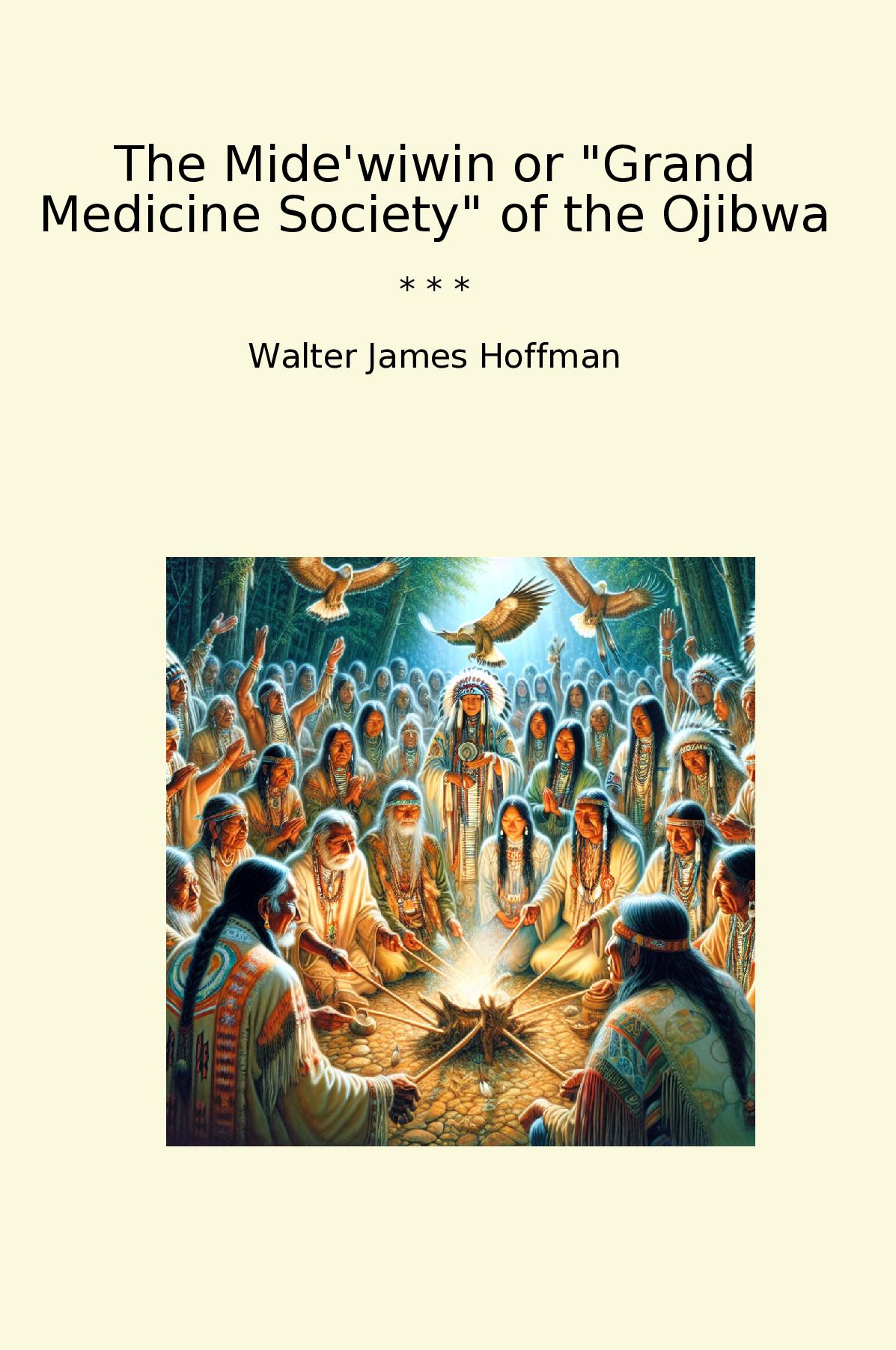 The Mide'wiwin or 