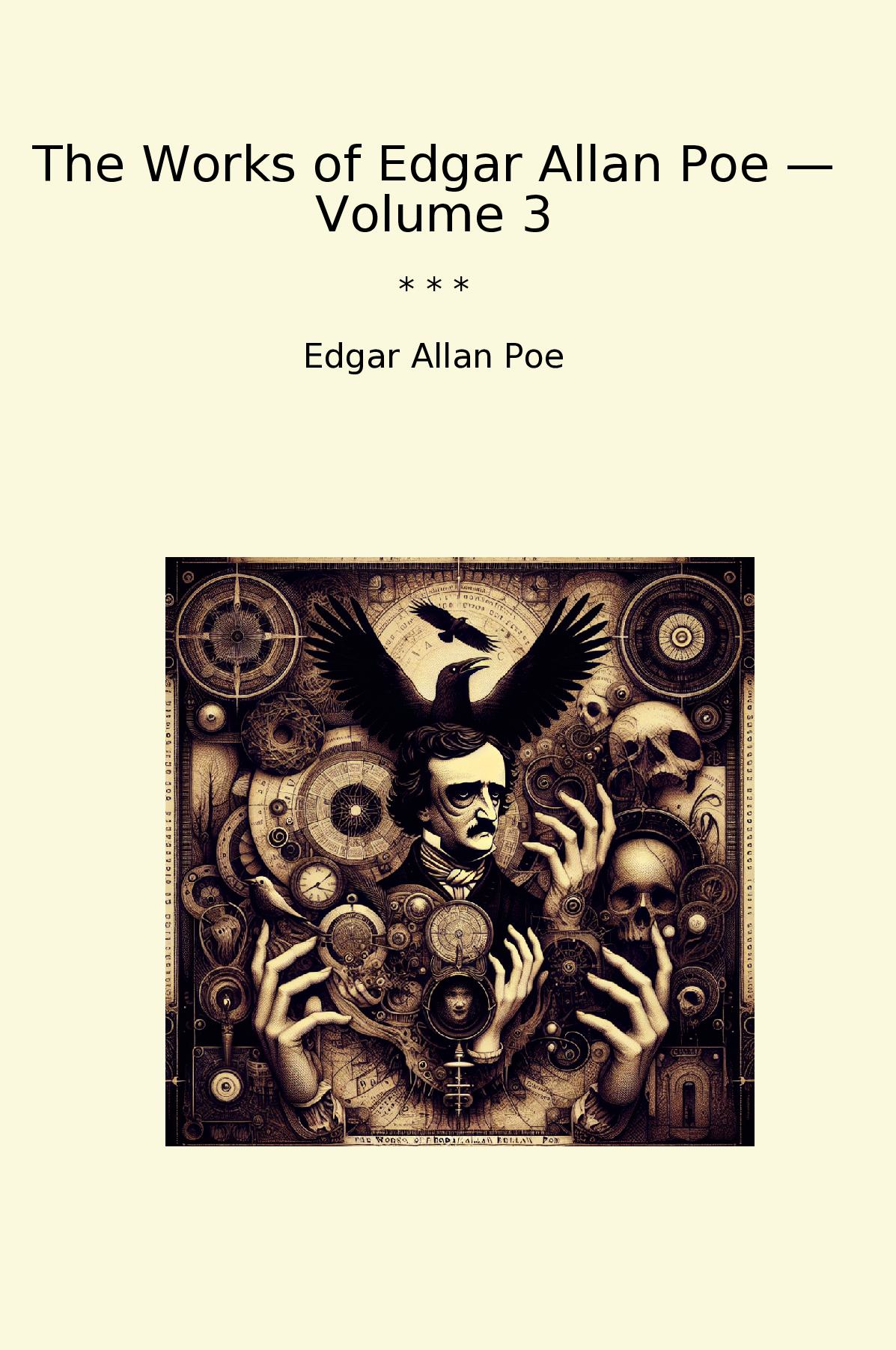 The Works of Edgar Allan Poe — Volume 3