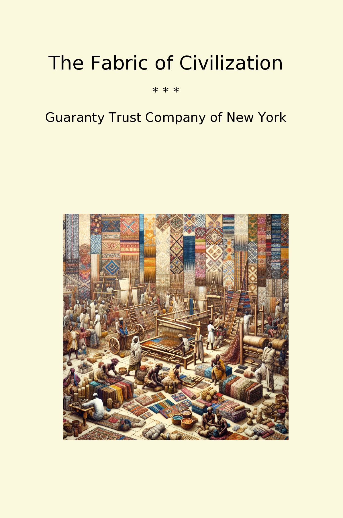 The Fabric of Civilization