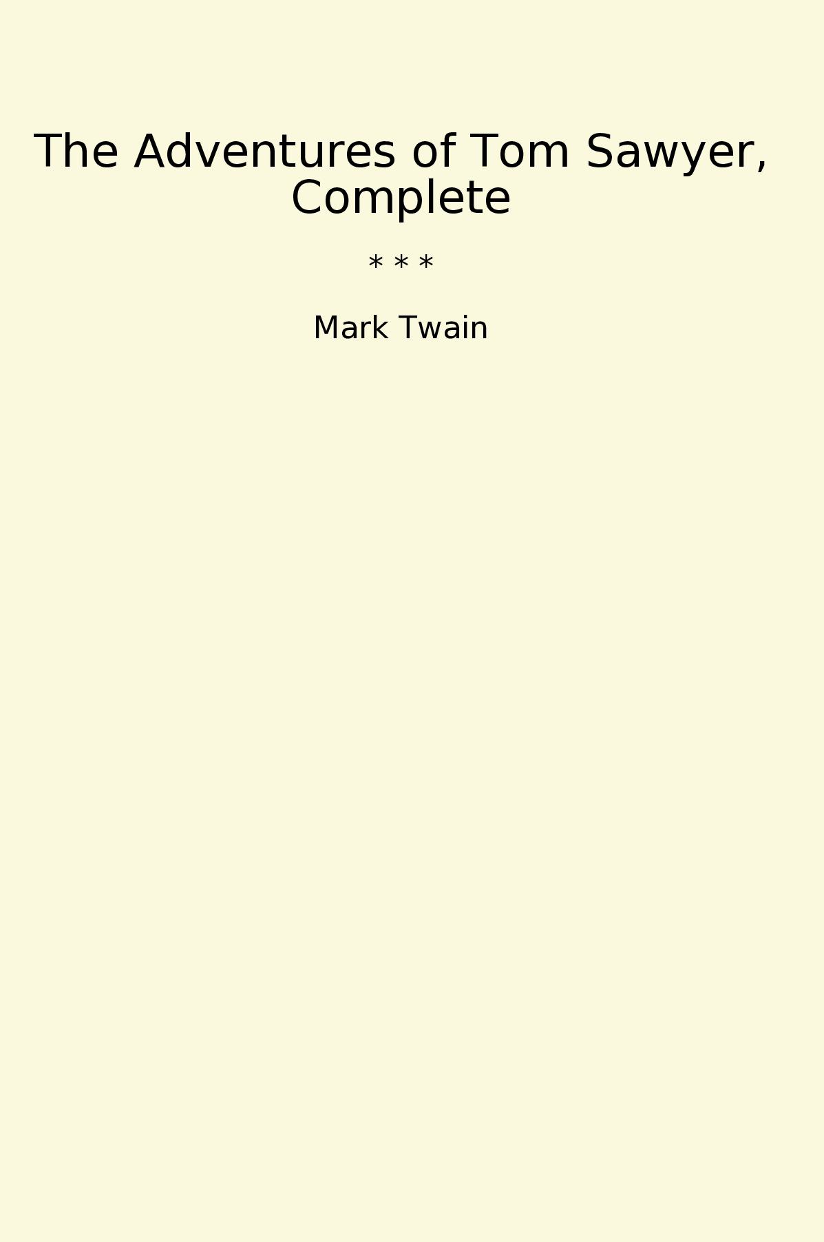 The Adventures of Tom Sawyer, Complete