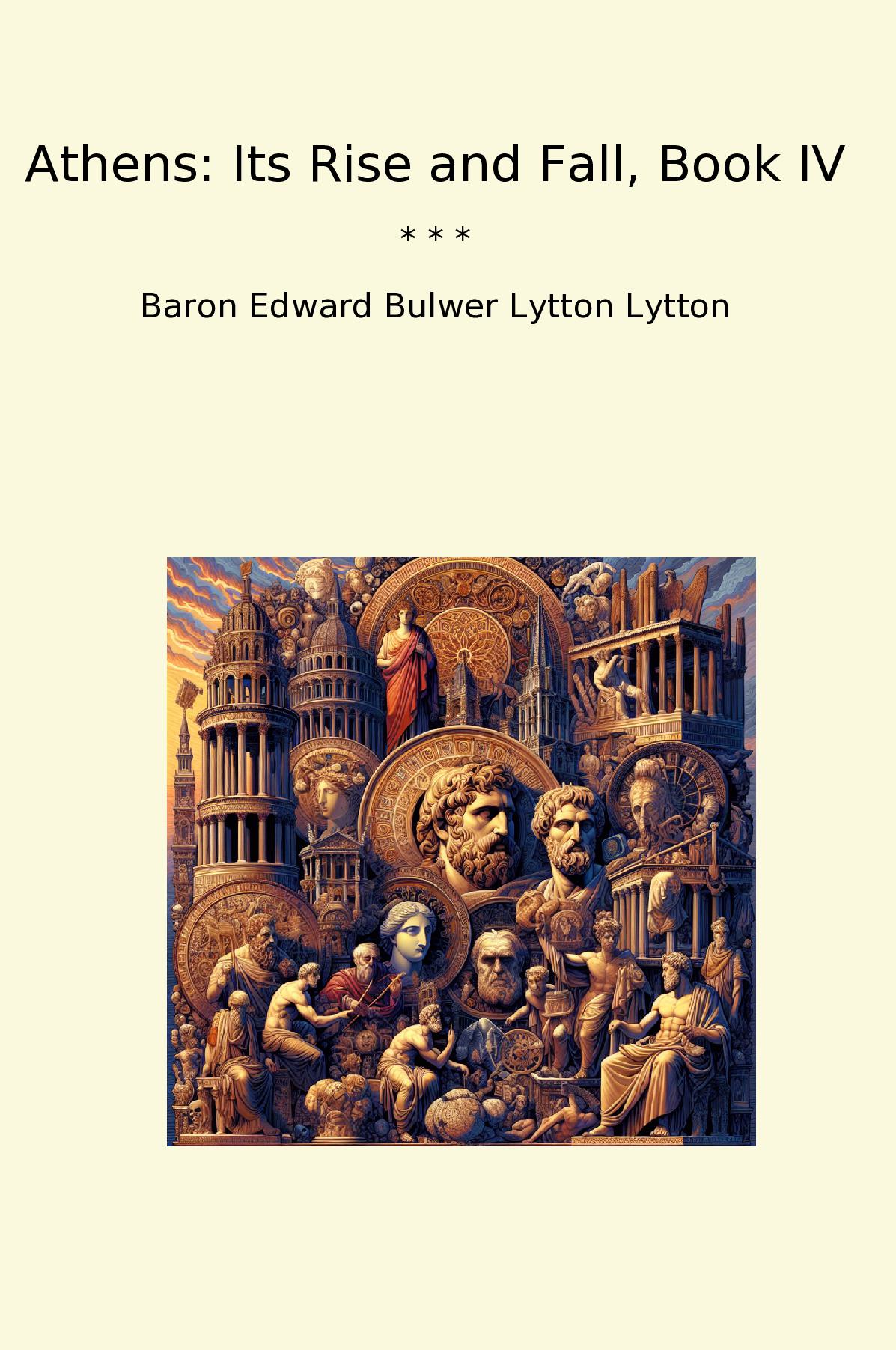 Athens: Its Rise and Fall, Book IV