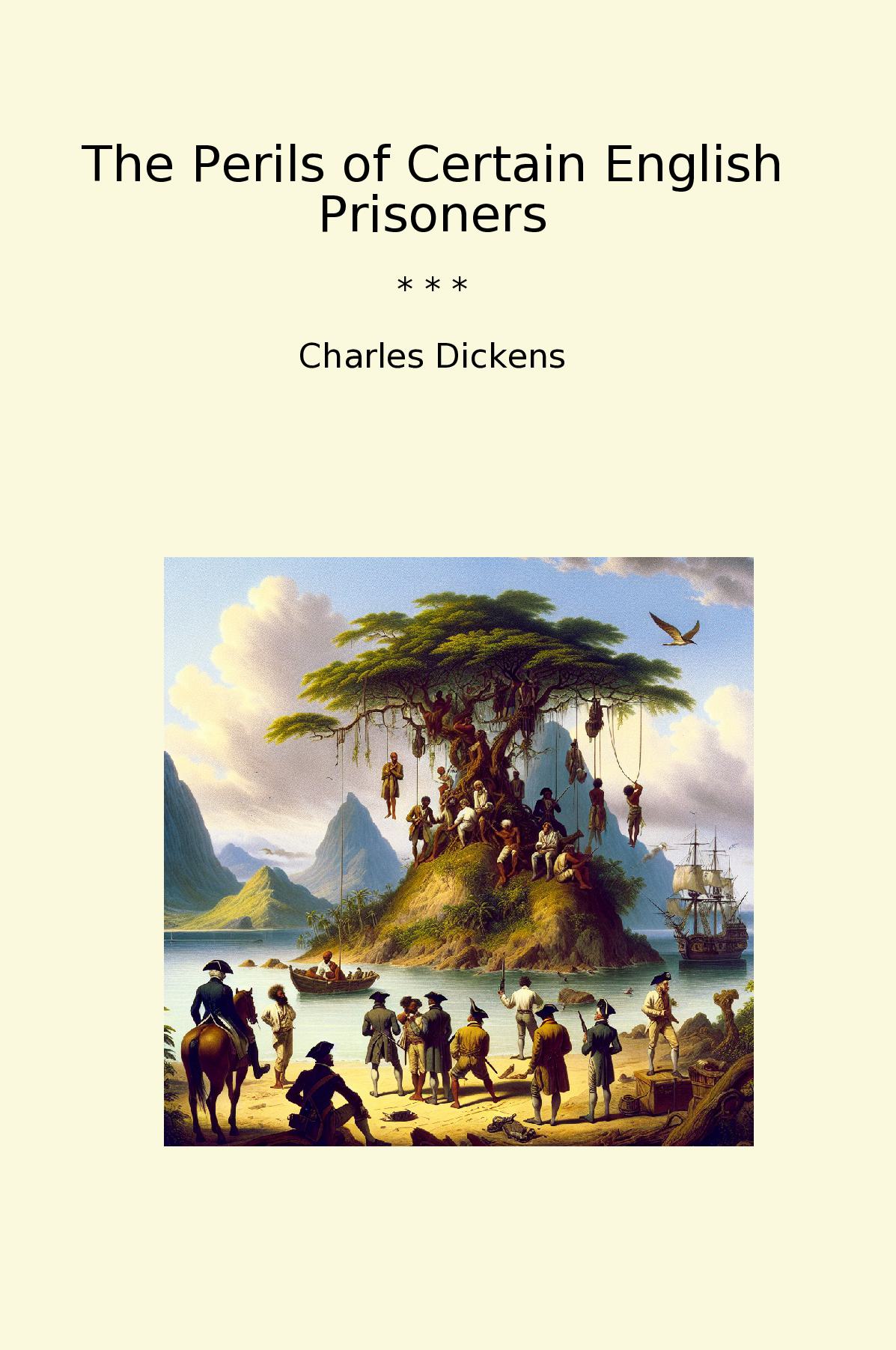 The Perils of Certain English Prisoners