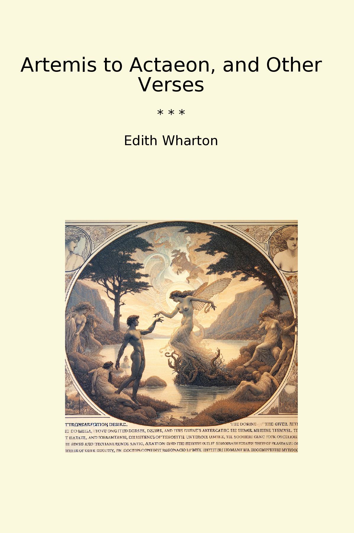 Artemis to Actaeon, and Other Verses