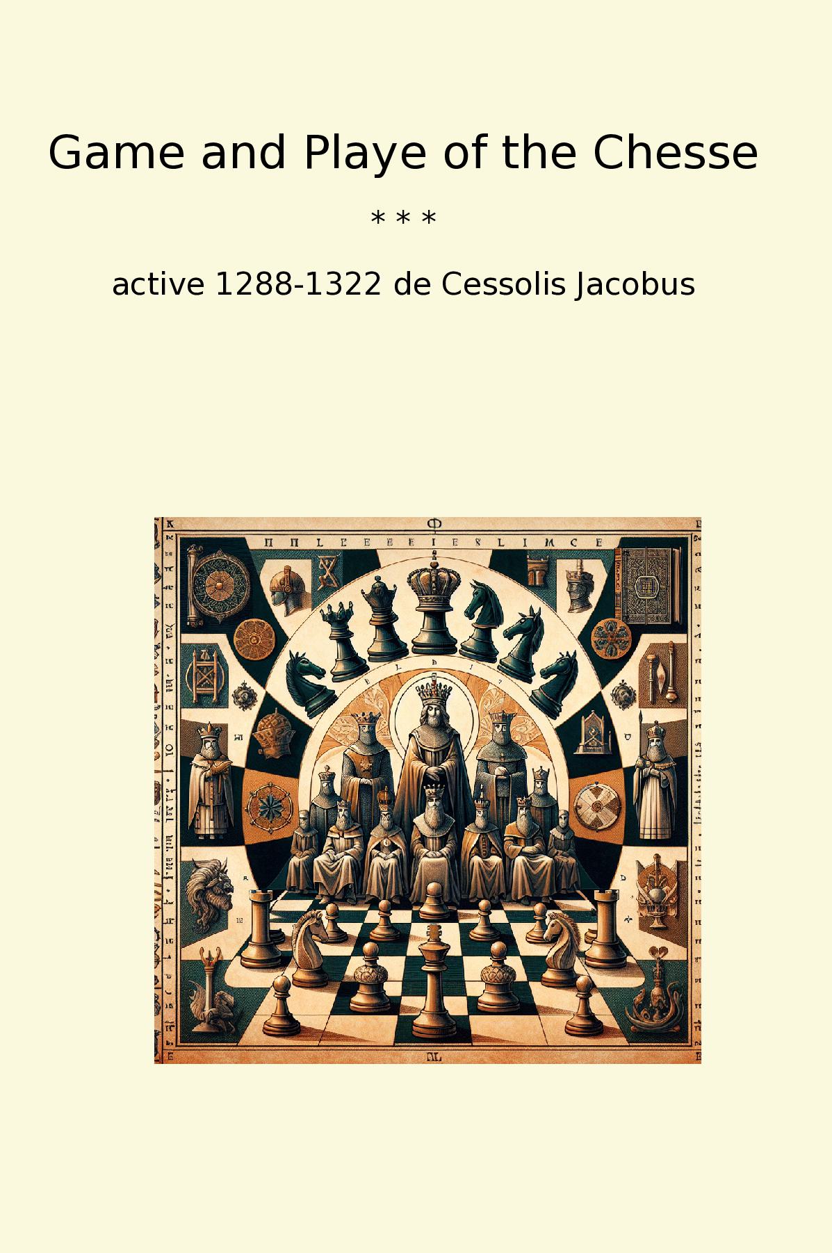 Game and Playe of the Chesse