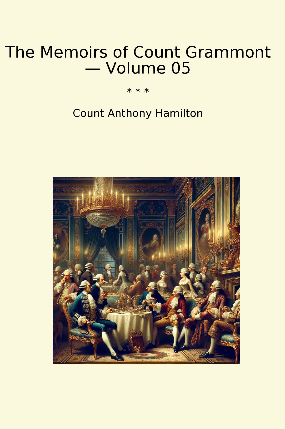 The Memoirs of Count Grammont — Volume 05