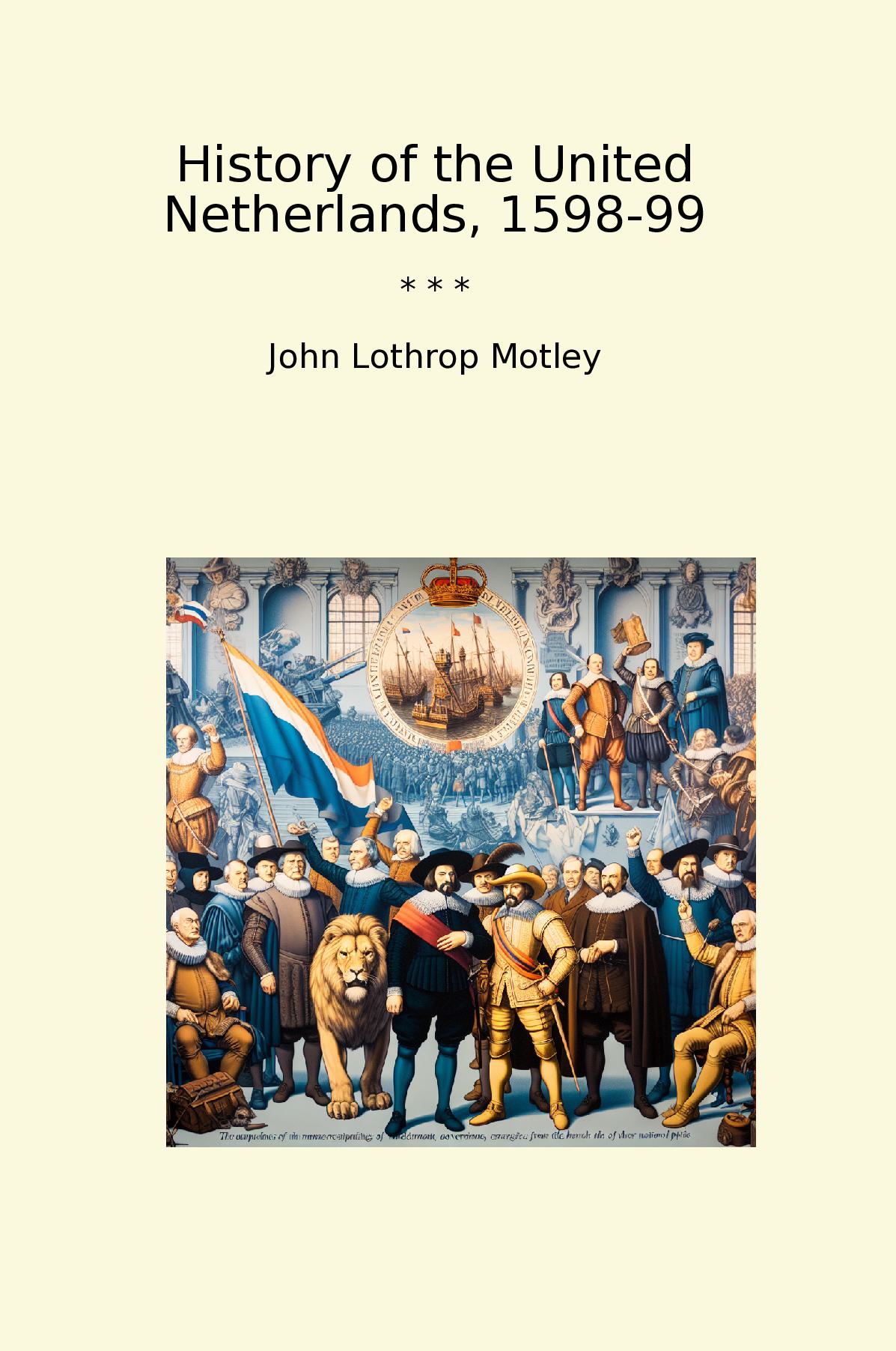 History of the United Netherlands, 1598-99