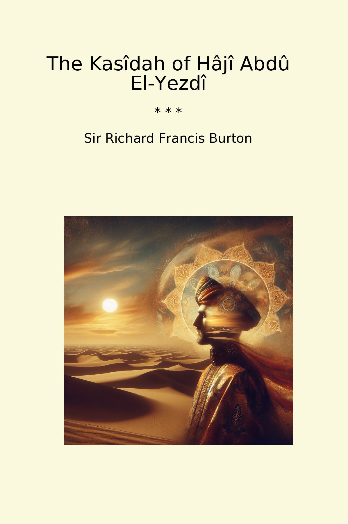 The Kasîdah of Hâjî Abdû El-Yezdî