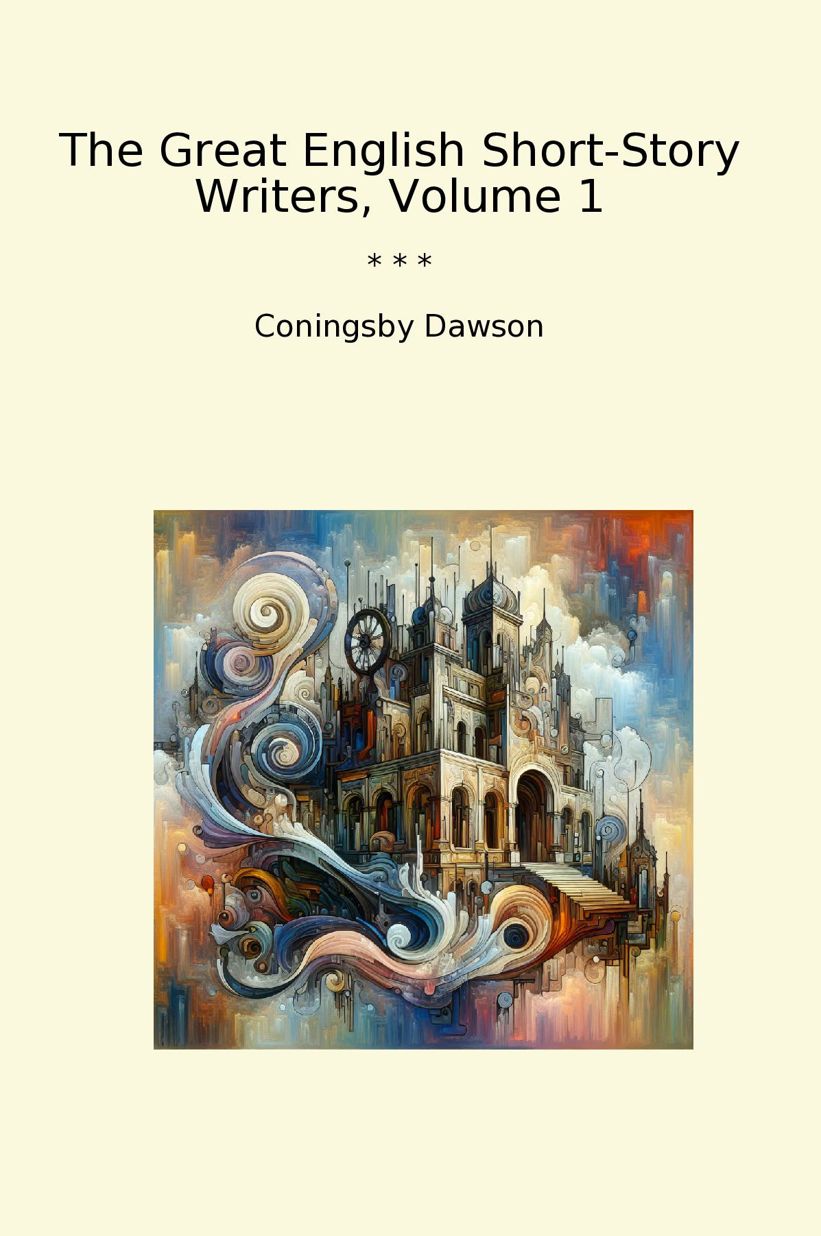 The Great English Short-Story Writers, Volume 1