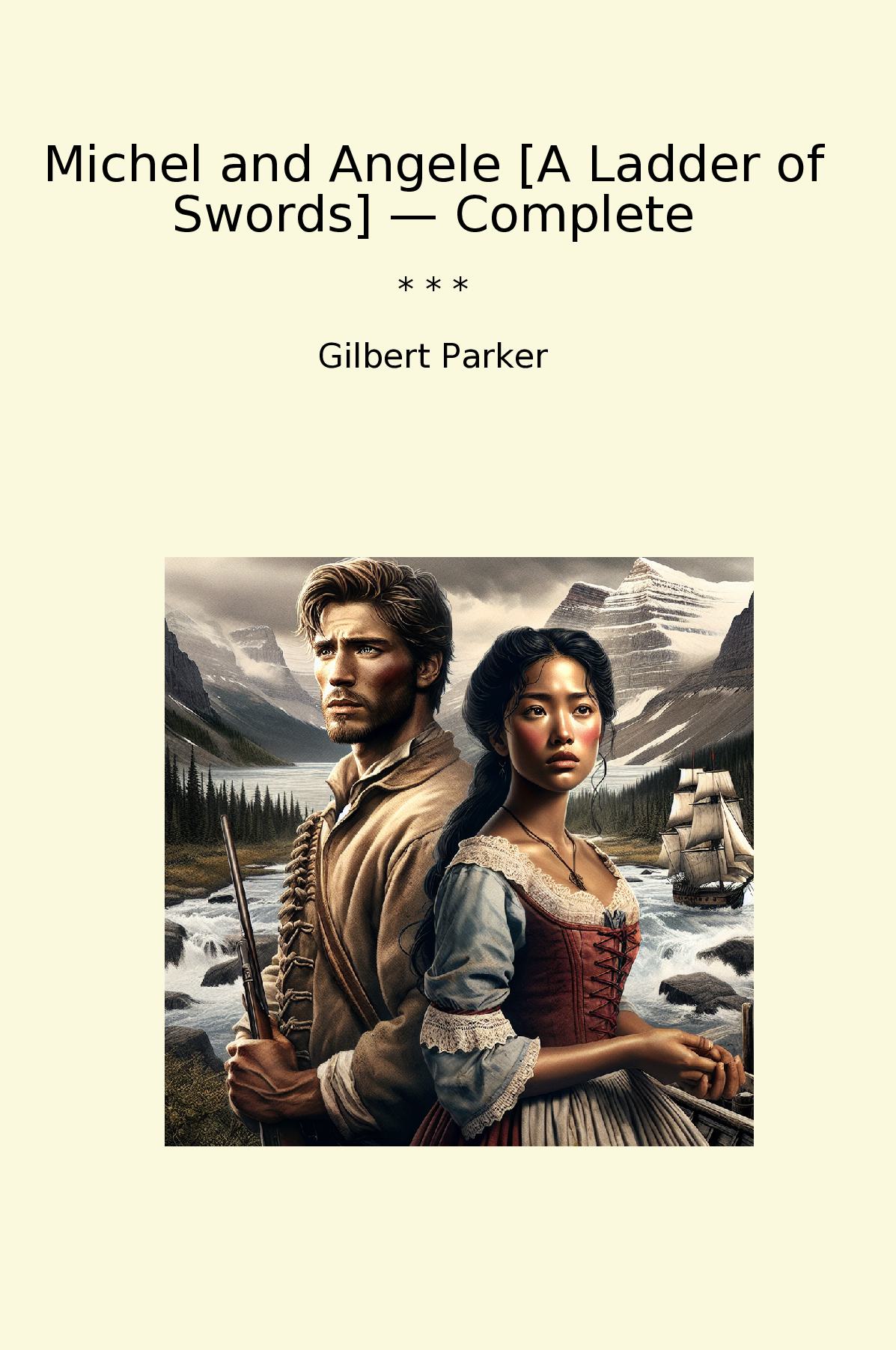 Michel and Angele [A Ladder of Swords] — Complete