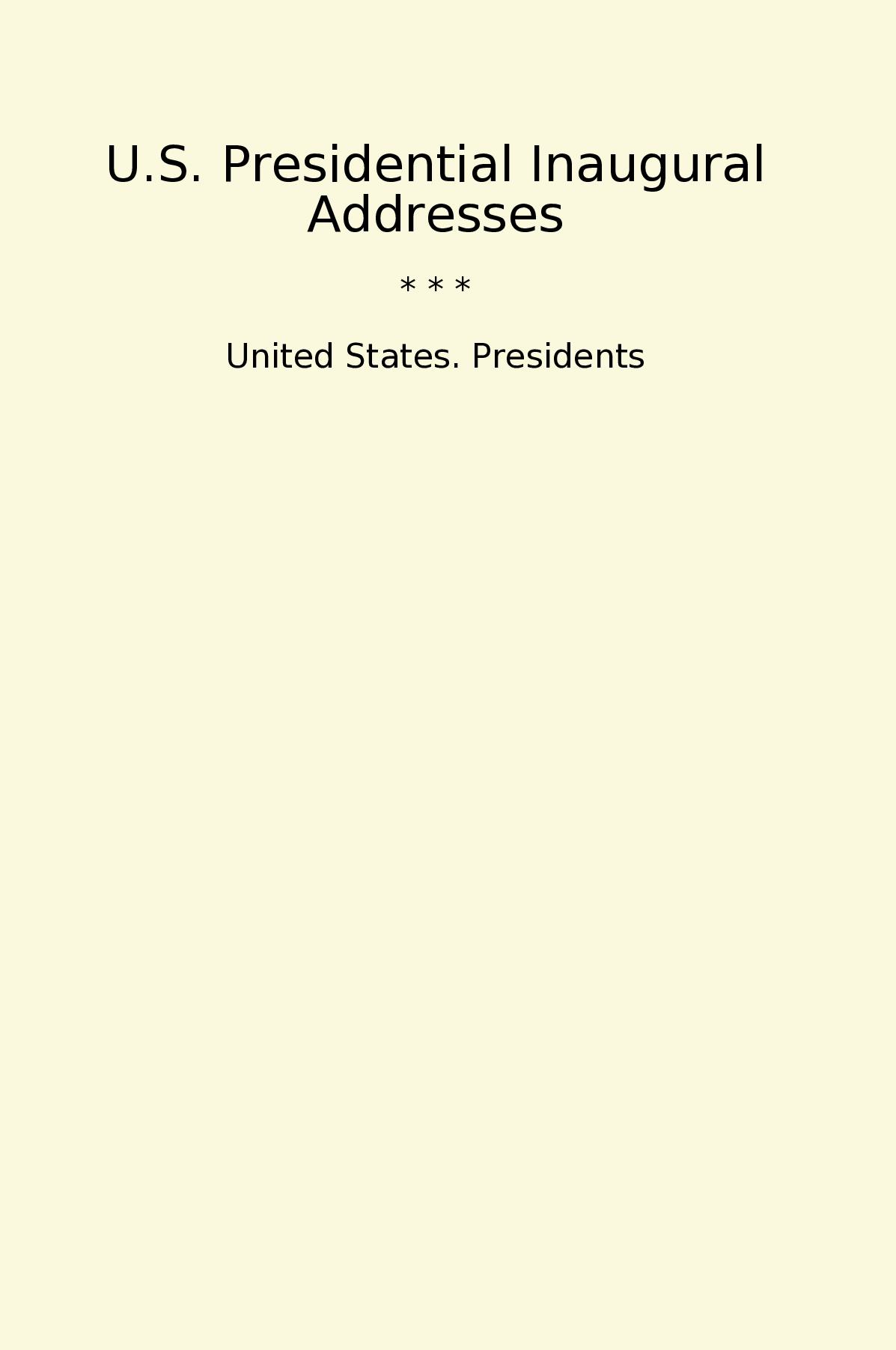 U.S. Presidential Inaugural Addresses