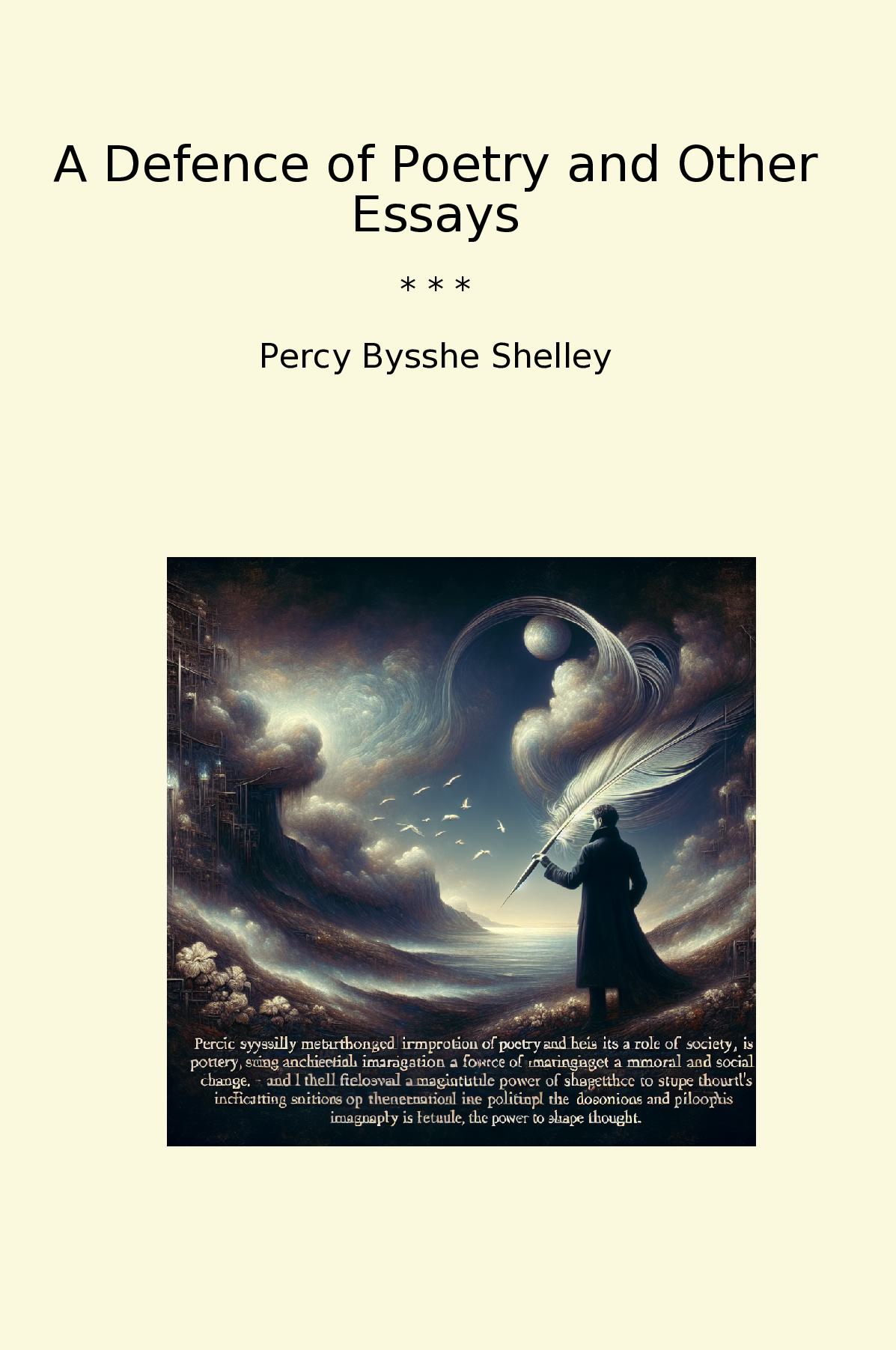 A Defence of Poetry and Other Essays