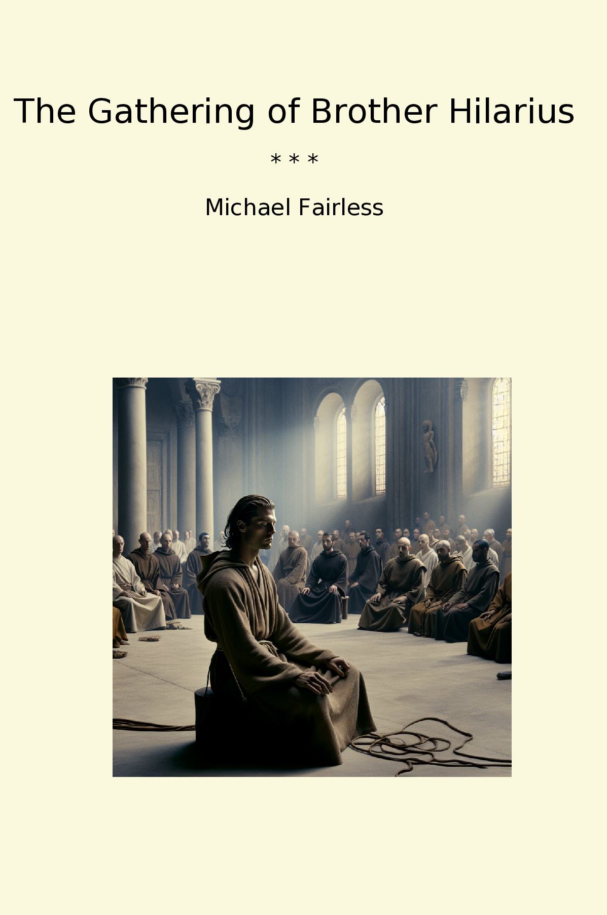 The Gathering of Brother Hilarius