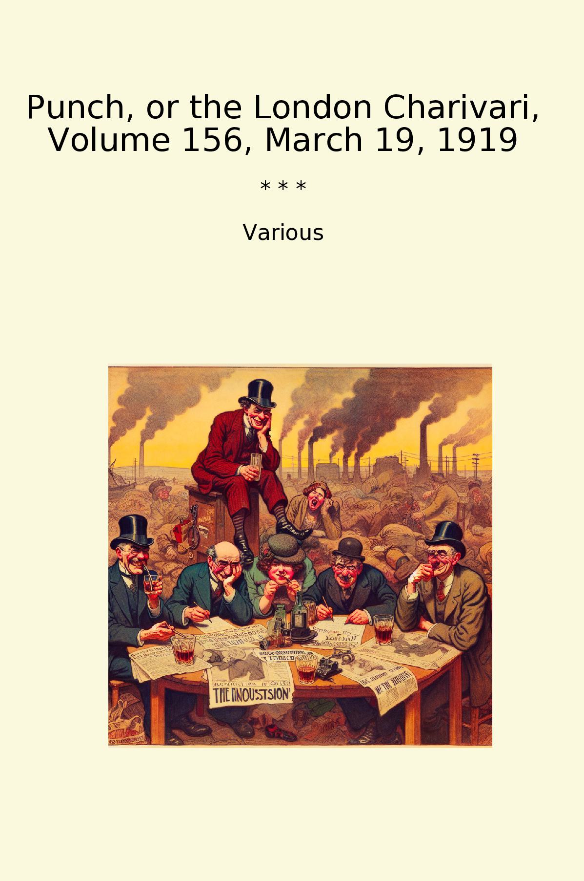 Punch, or the London Charivari, Volume 156, March 19, 1919