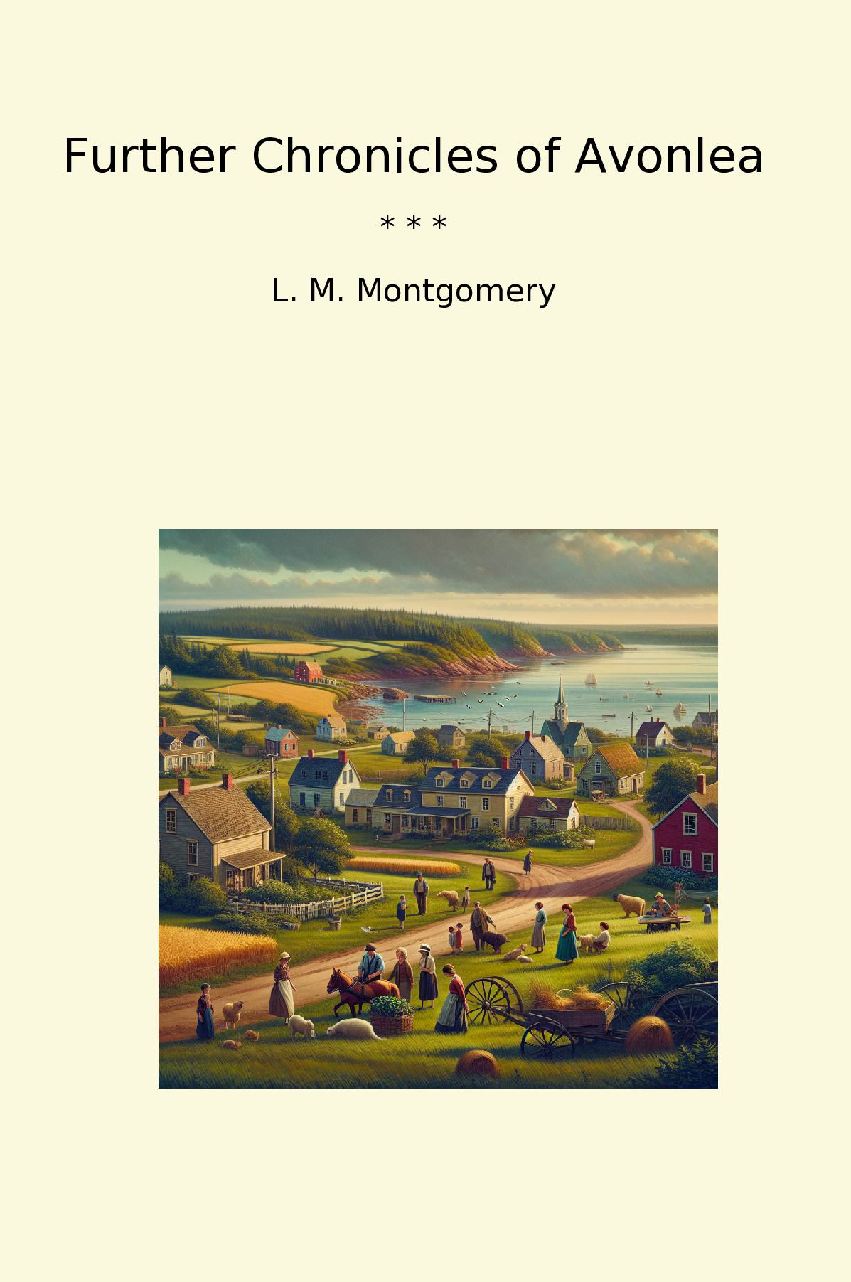 Further Chronicles of Avonlea