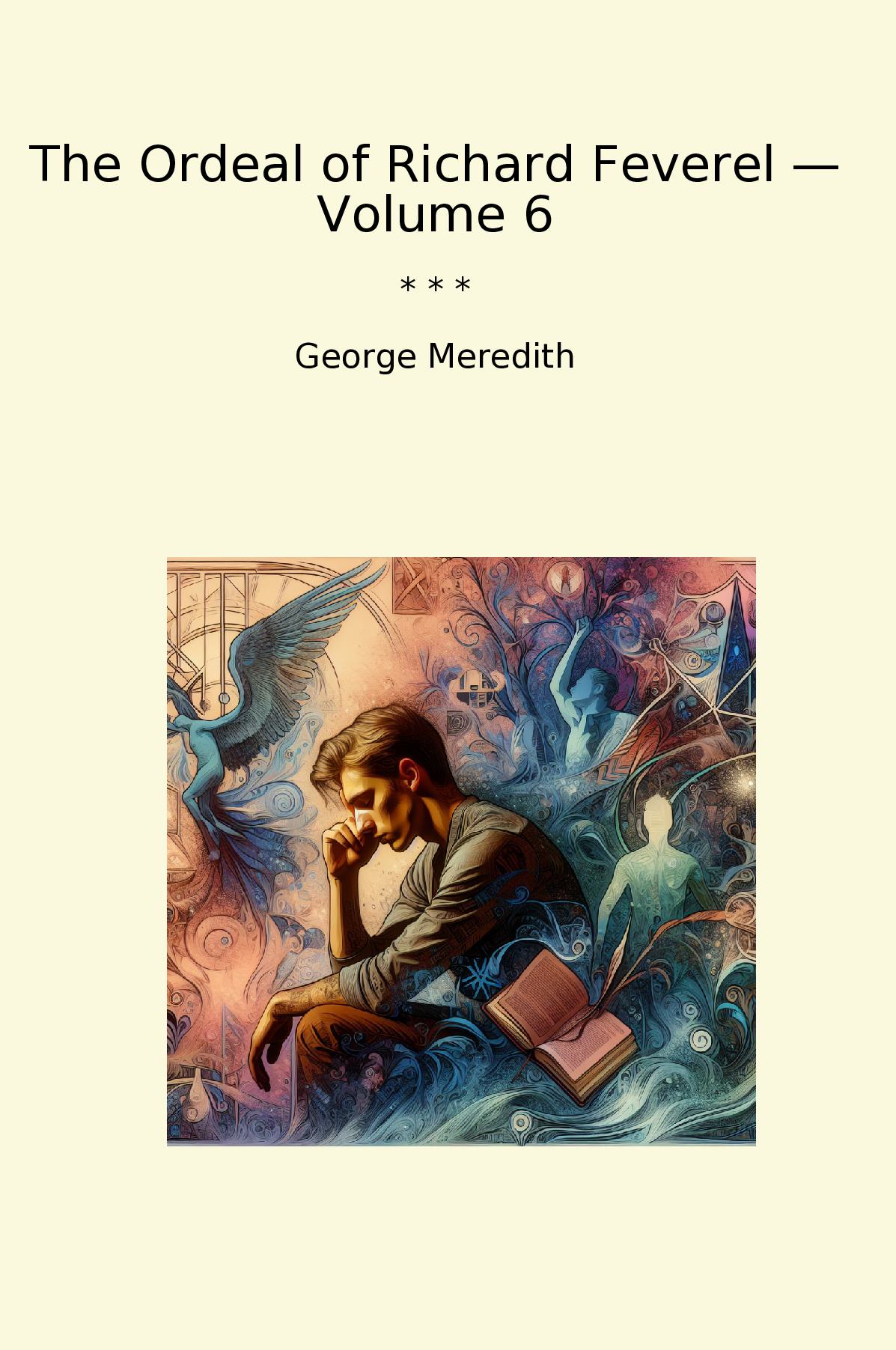 The Ordeal of Richard Feverel — Volume 6