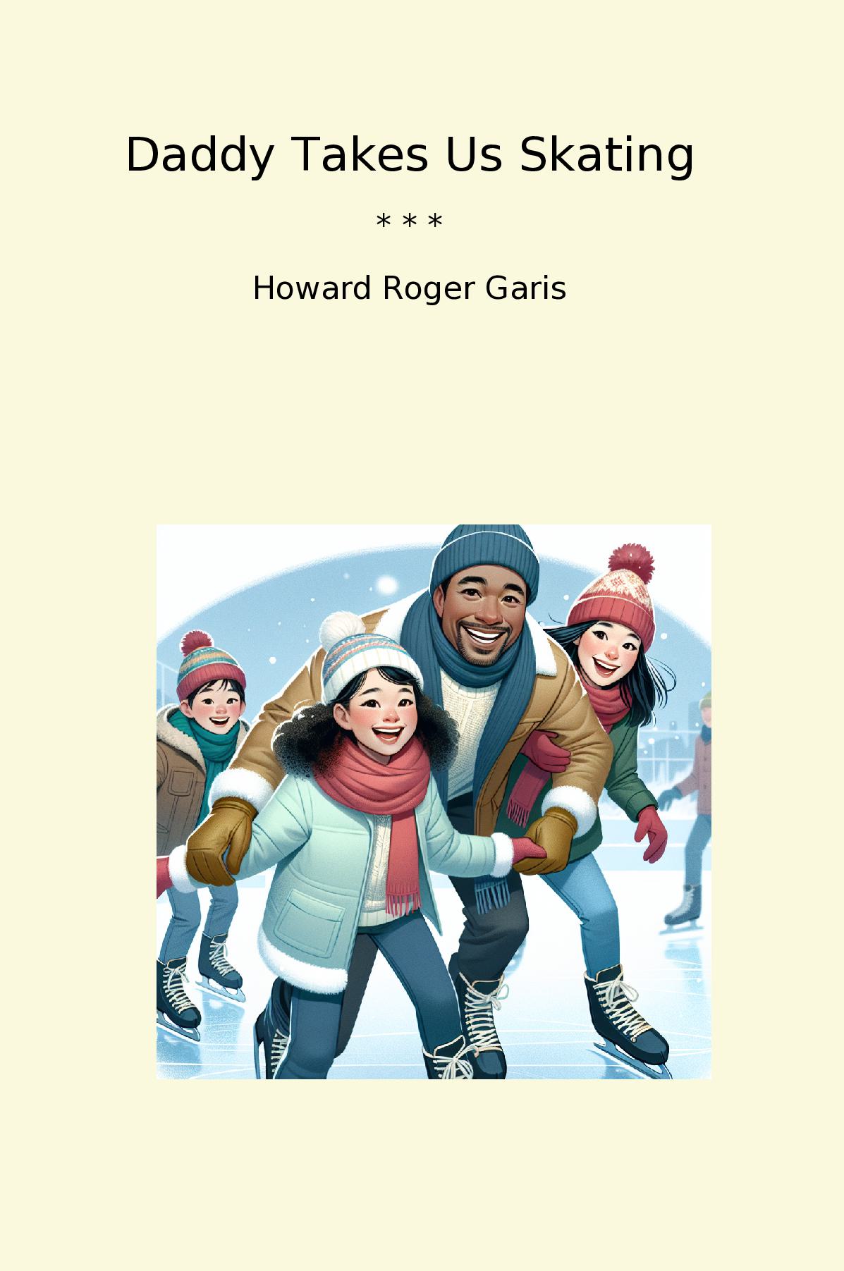 Daddy Takes Us Skating