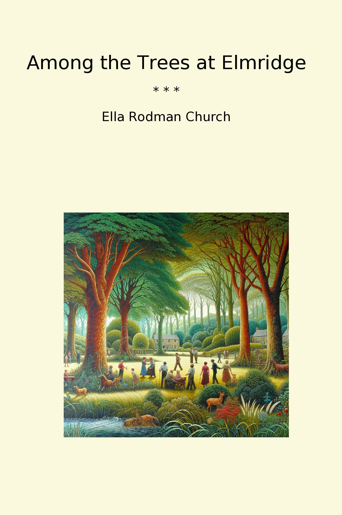 Among the Trees at Elmridge