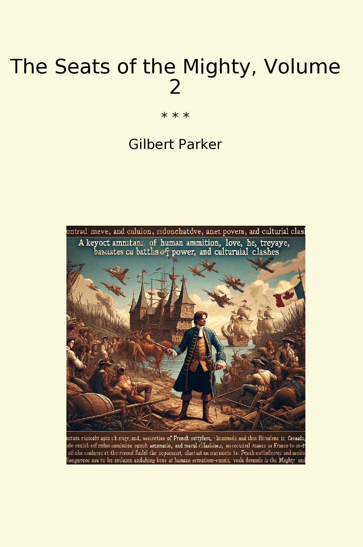 The Seats of the Mighty, Volume 2