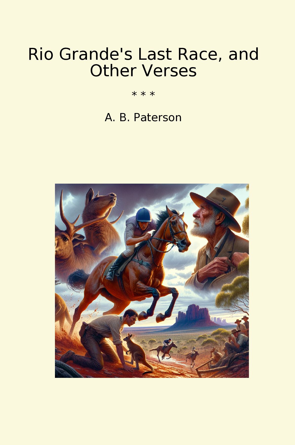 Rio Grande's Last Race, and Other Verses