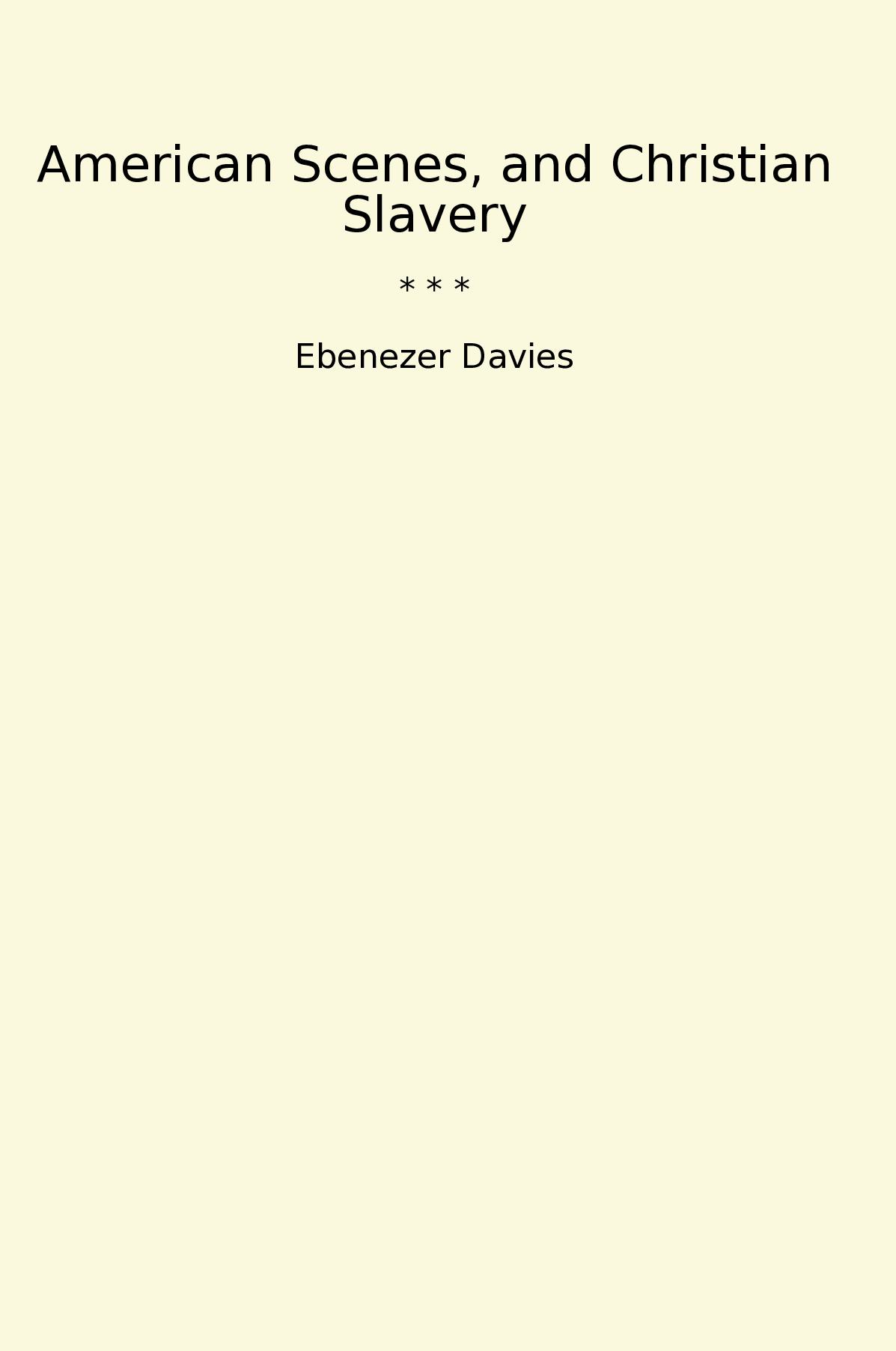 American Scenes, and Christian Slavery