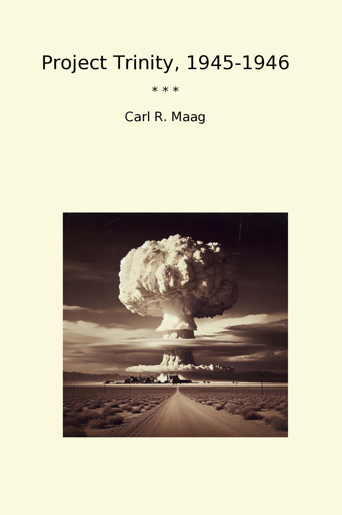 Project Trinity, 1945-1946