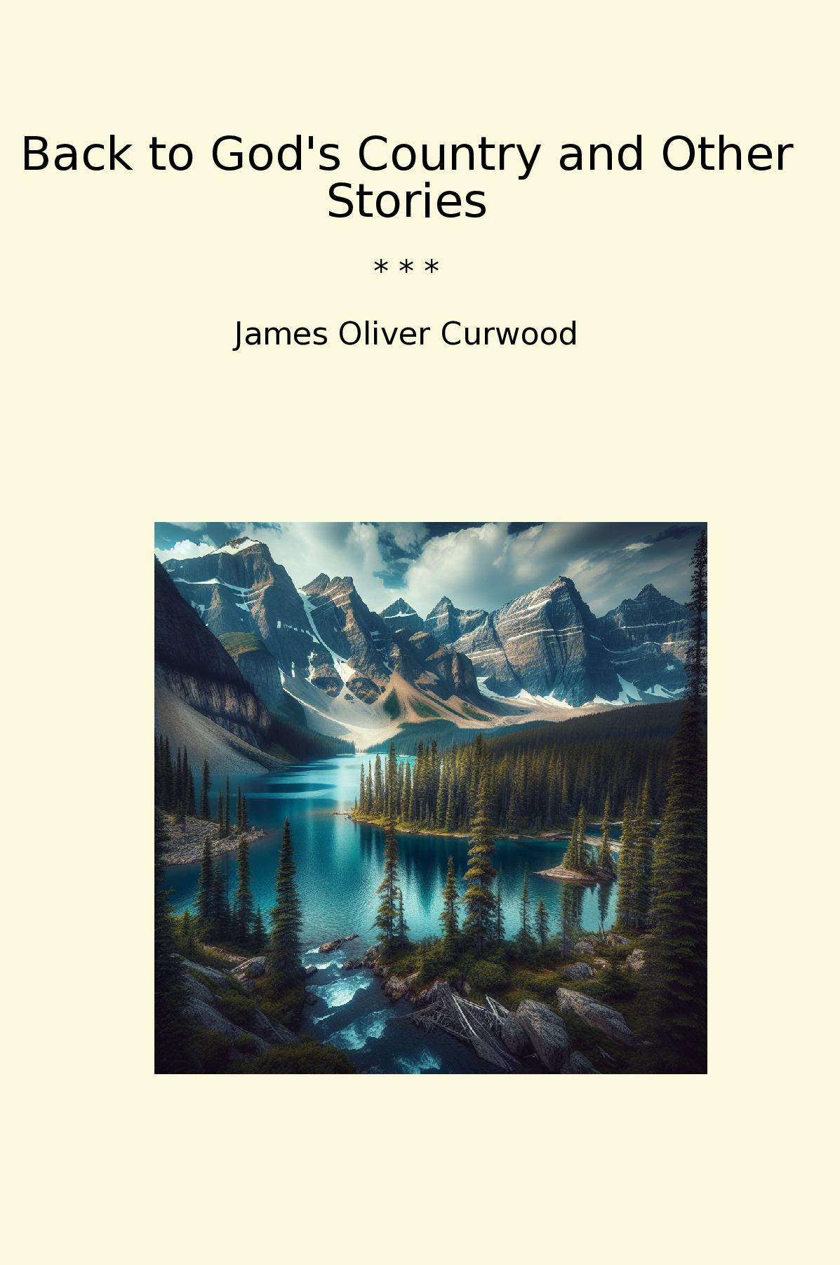 Back to God's Country and Other Stories