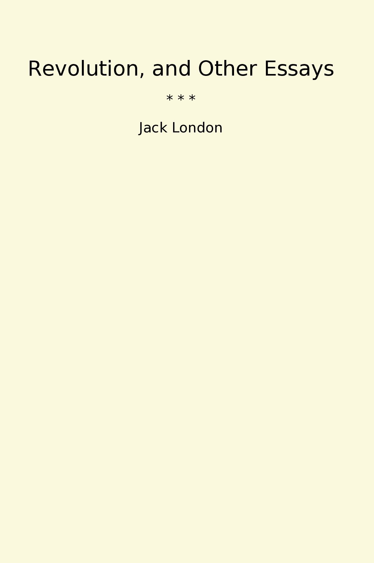 Revolution, and Other Essays