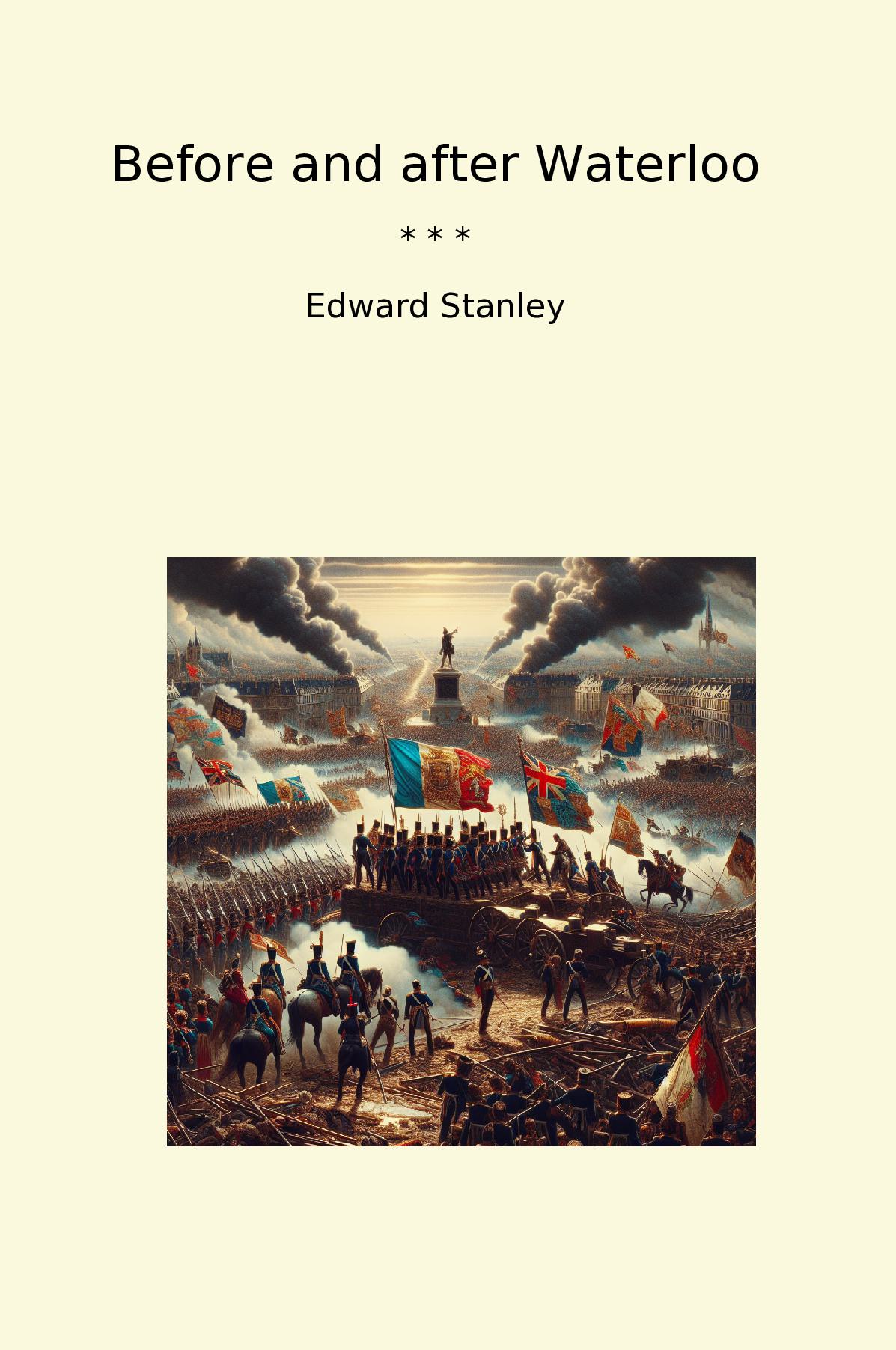 Before and after Waterloo