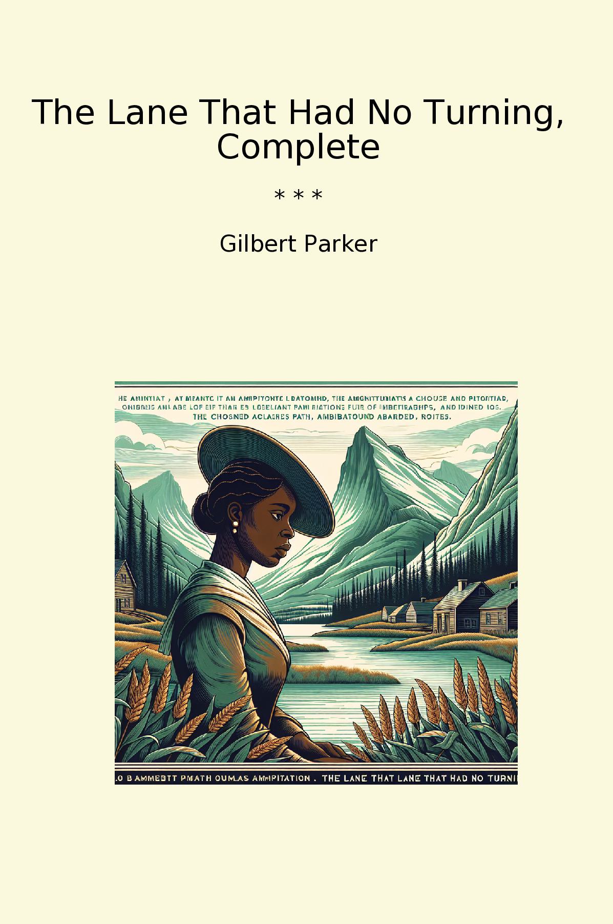 The Lane That Had No Turning, Complete