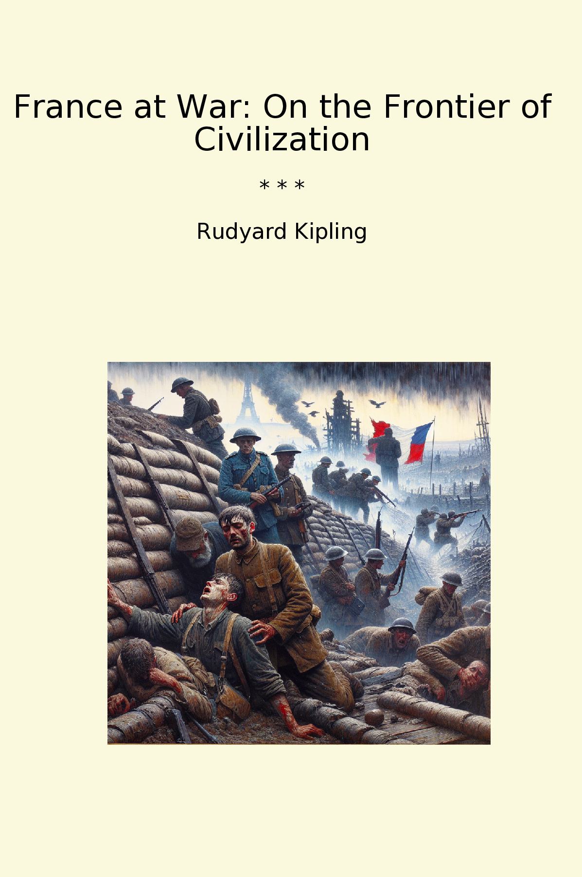 France at War: On the Frontier of Civilization